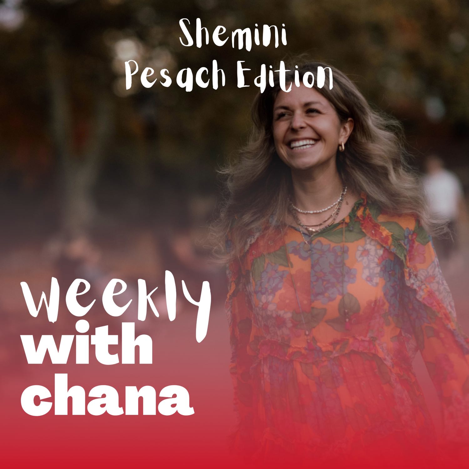 Weekly with Chana