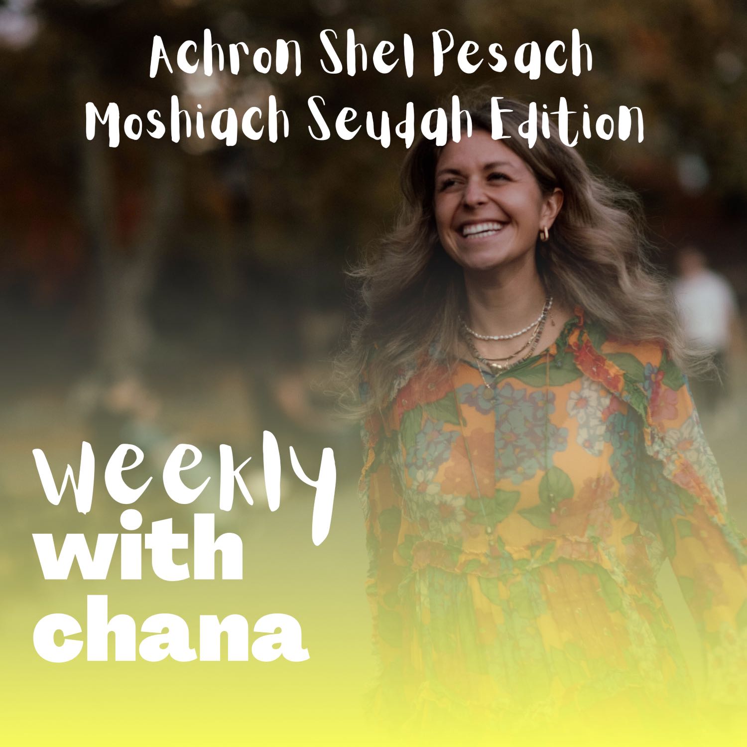 Weekly with Chana