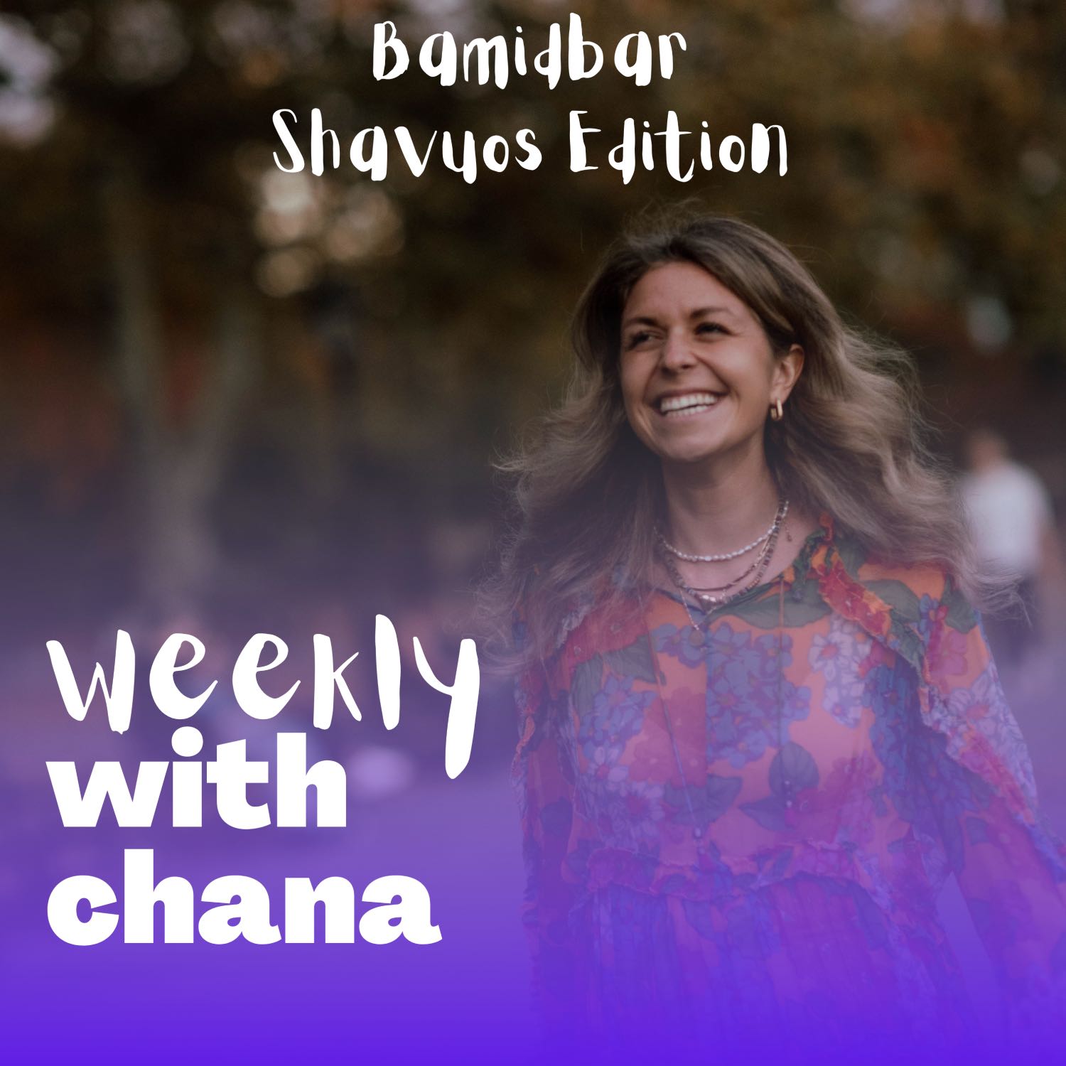 Weekly with Chana
