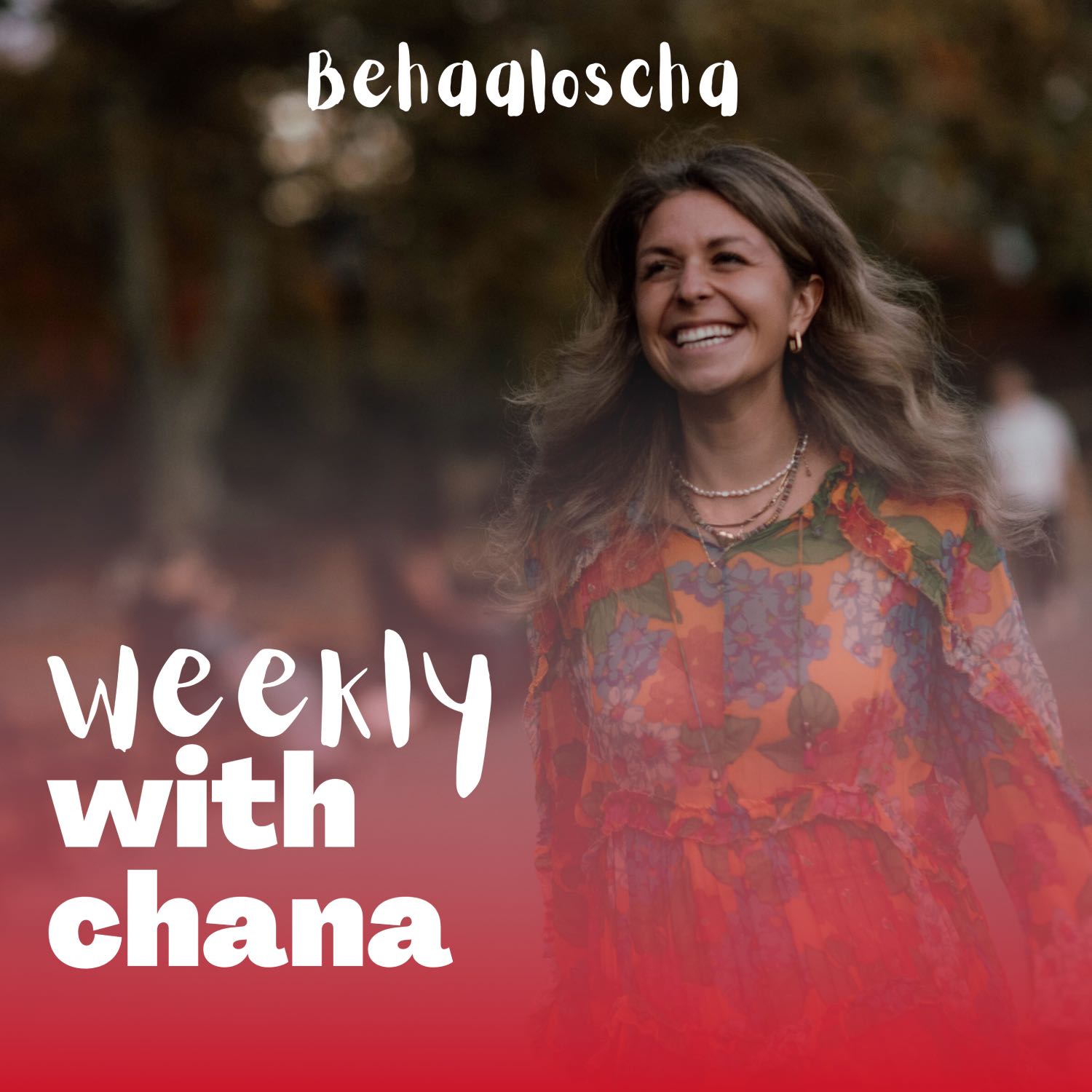 Weekly with Chana