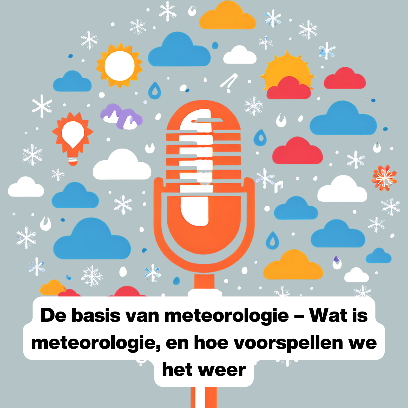 S1 Afl 1 - Weerpodcast | De basis van meteorologie - Wat is meteorologie, en hoe voorspellen we het weer episode artwork
