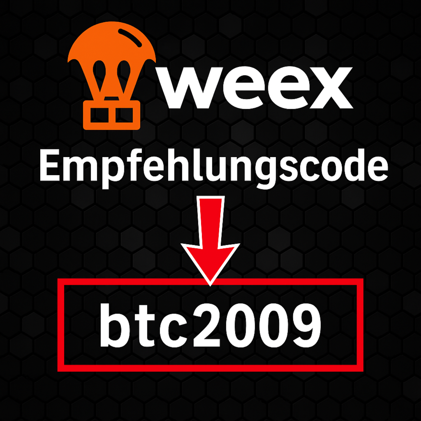 WEEX Empfehlungscode btc2009