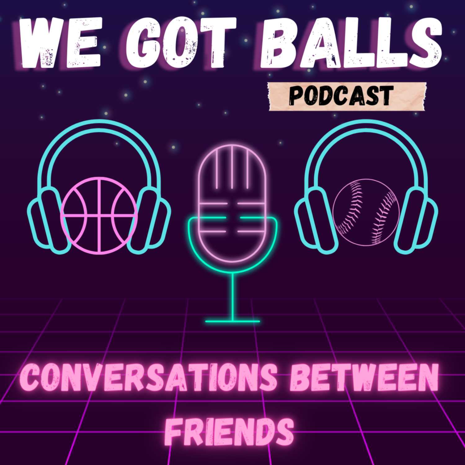 We Got Balls