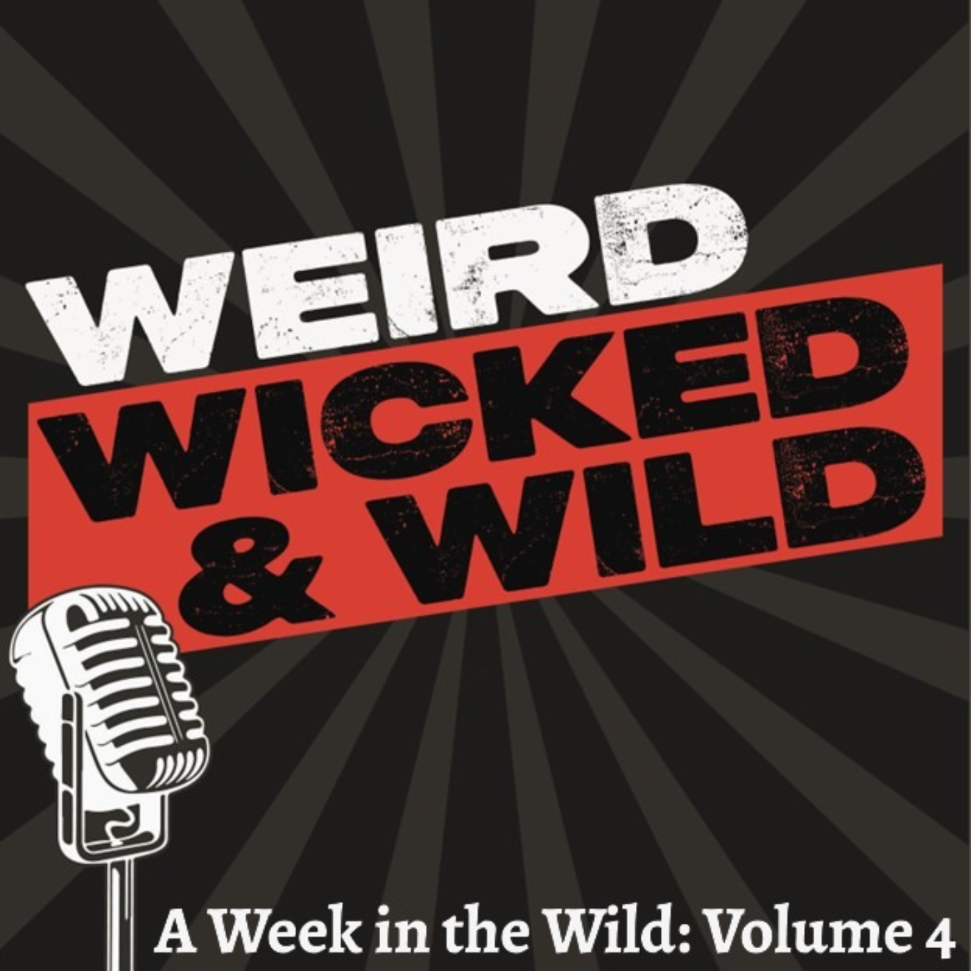 Weird, Wicked, and Wild
