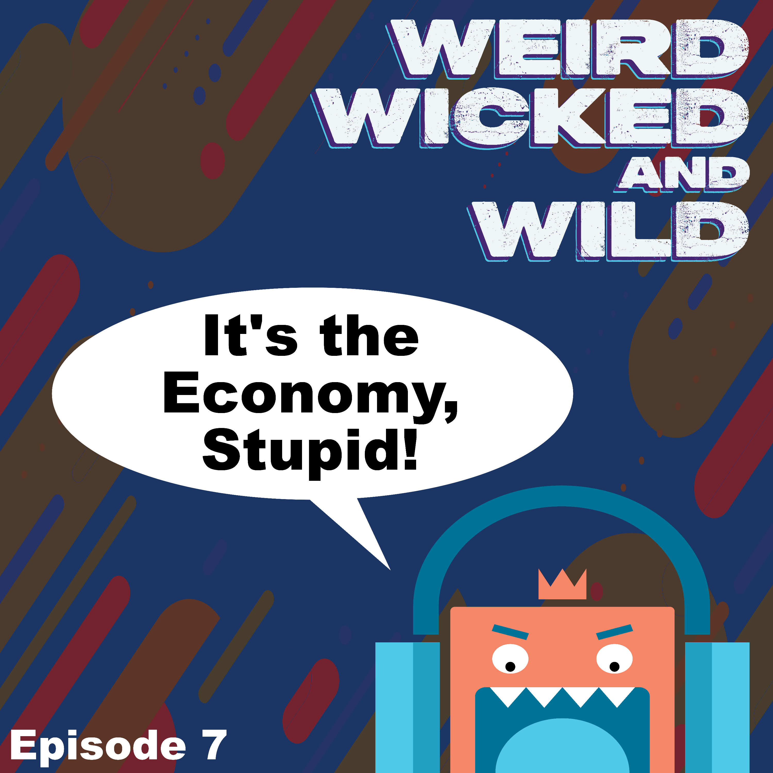 Weird, Wicked, and Wild