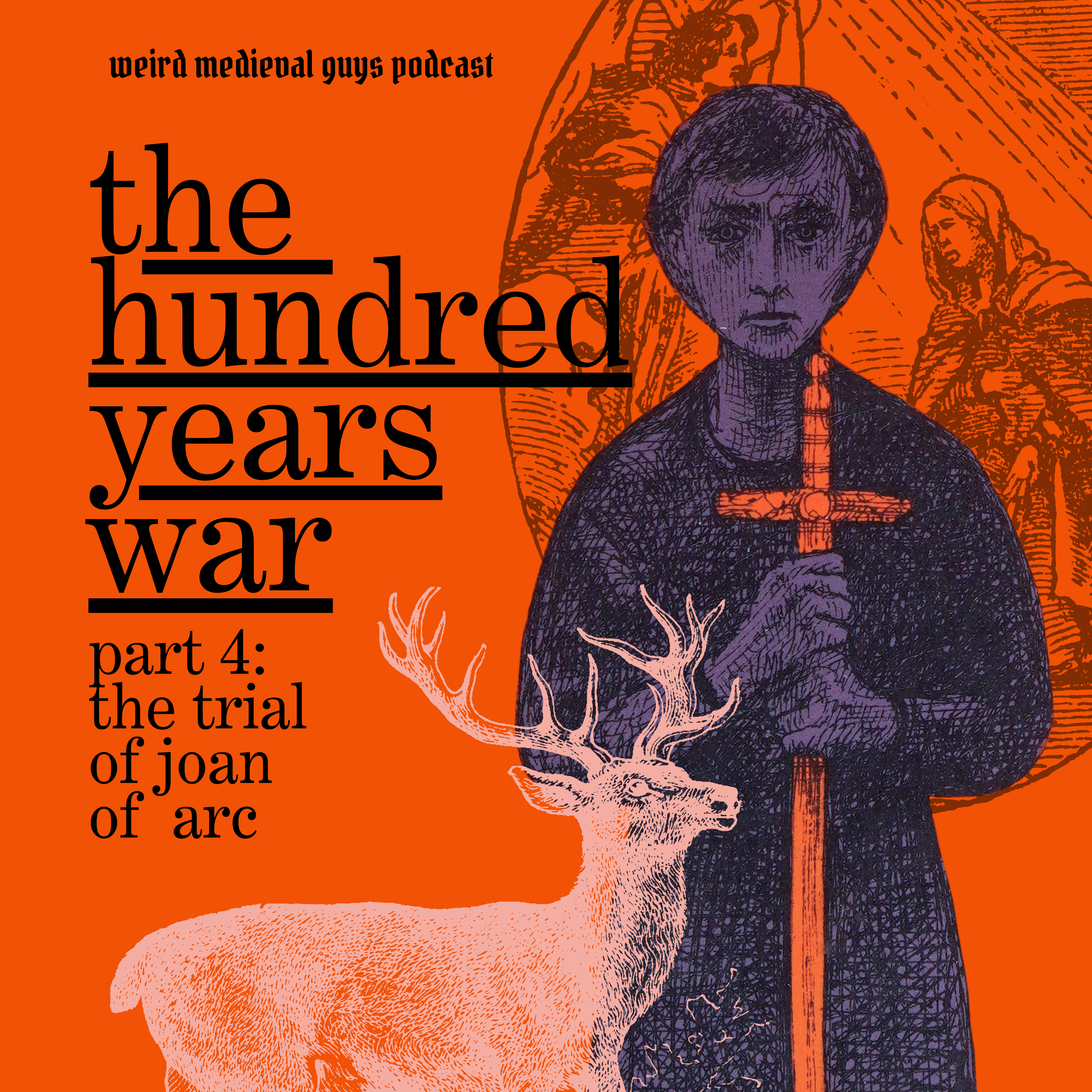 The Hundred Years' War Part IV: the Trial of Joan of Arc