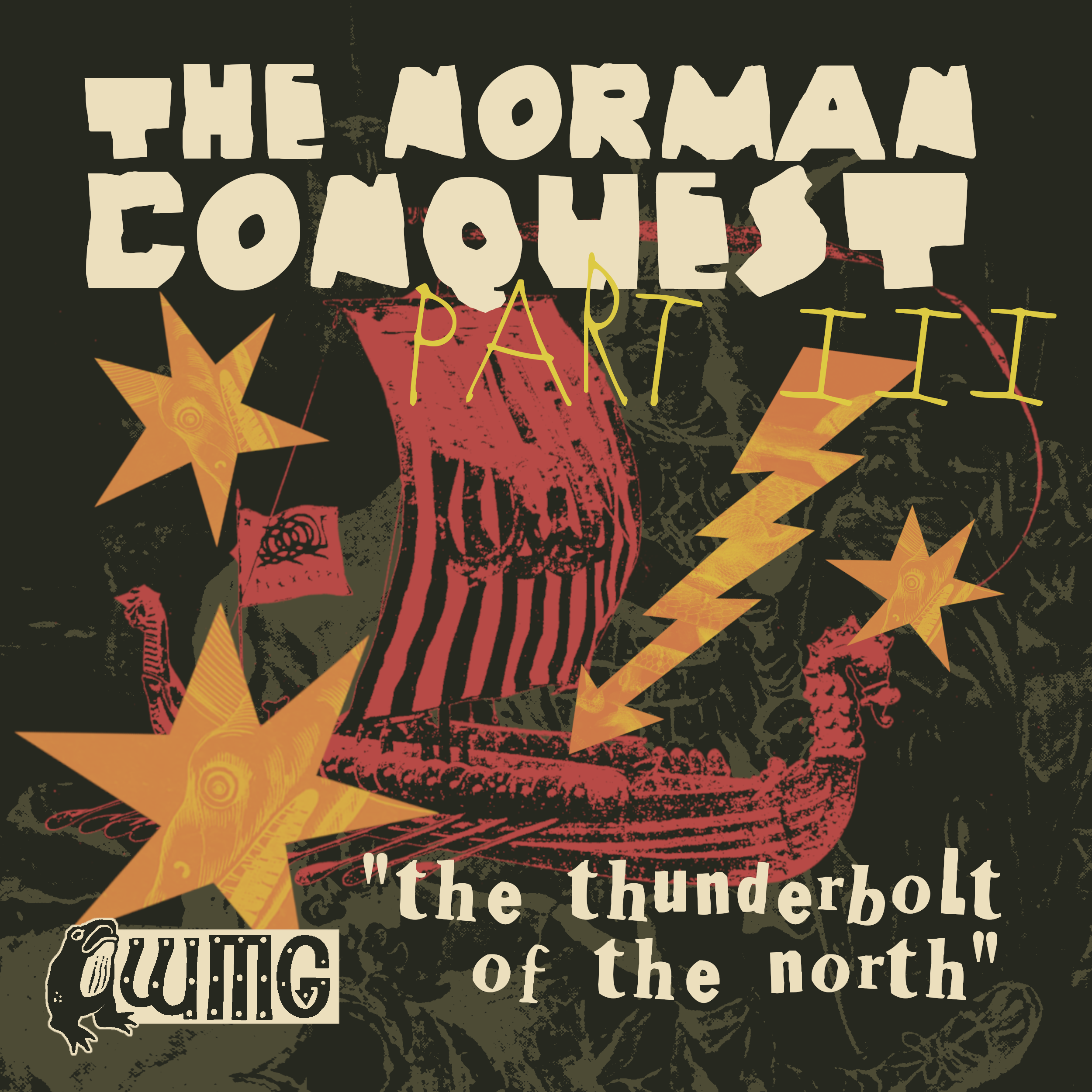 The Norman Conquest episode III: The Thunderbolt of the North