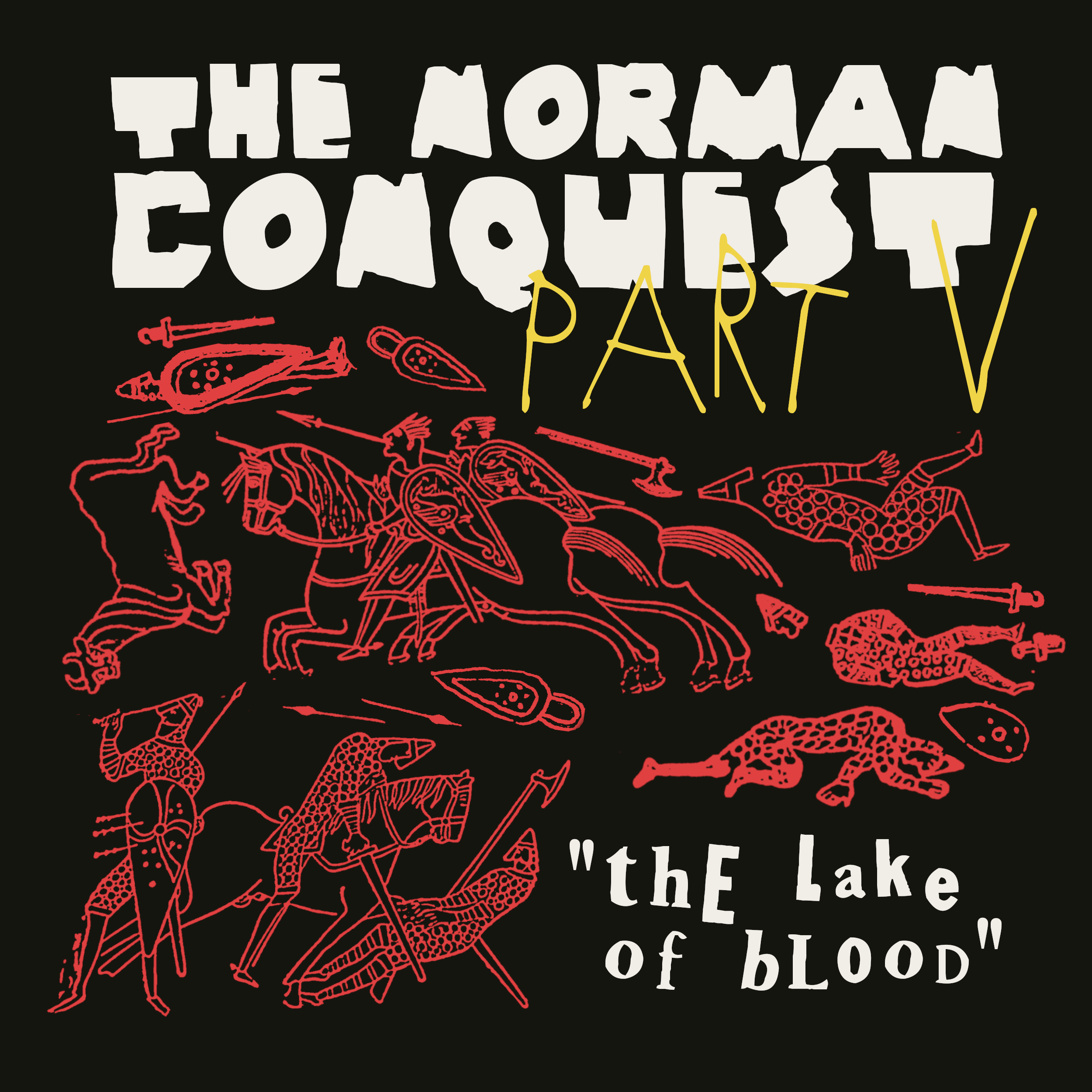The Norman Conquest episode V: The Lake of Blood