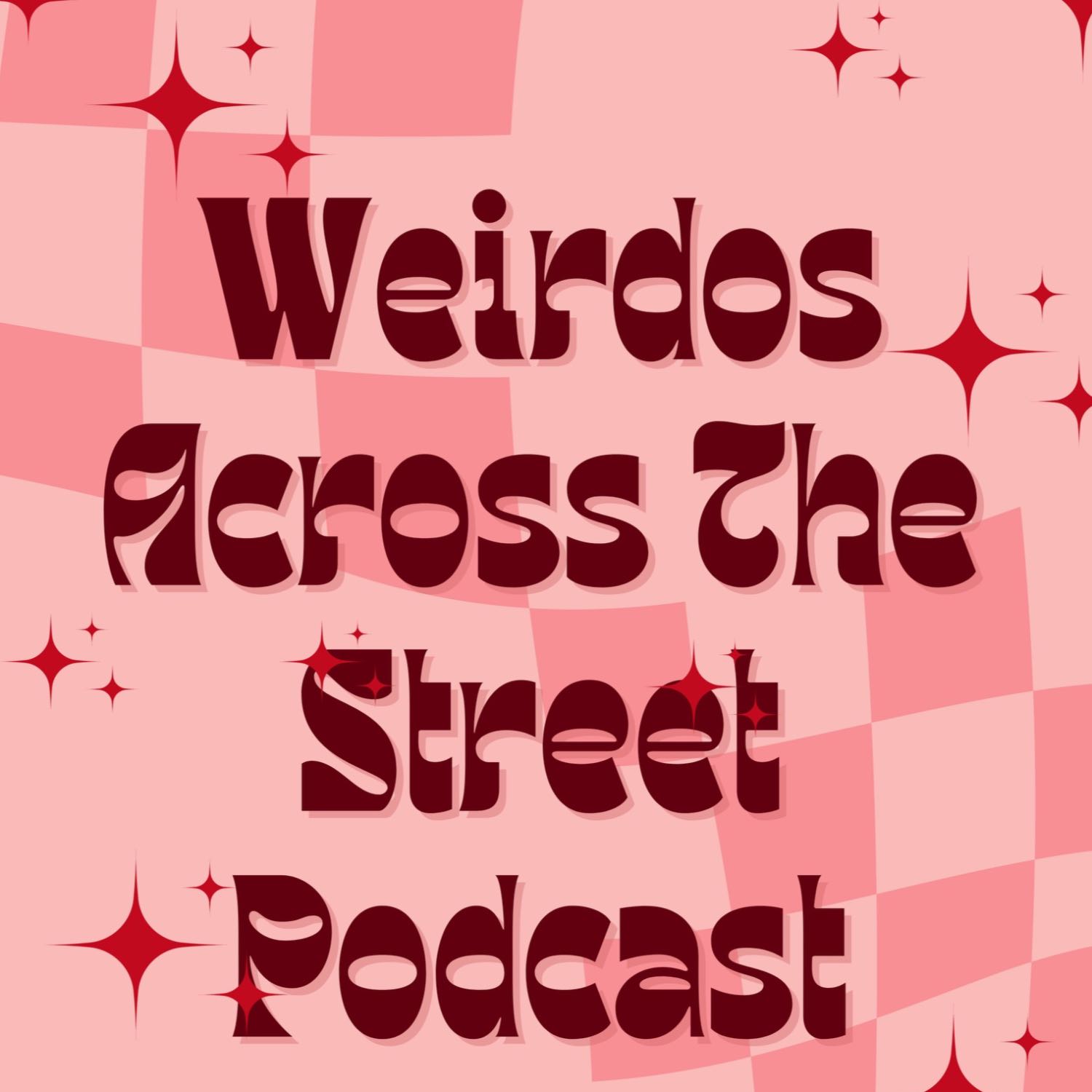 Weirdos Across the Street podcast artwork