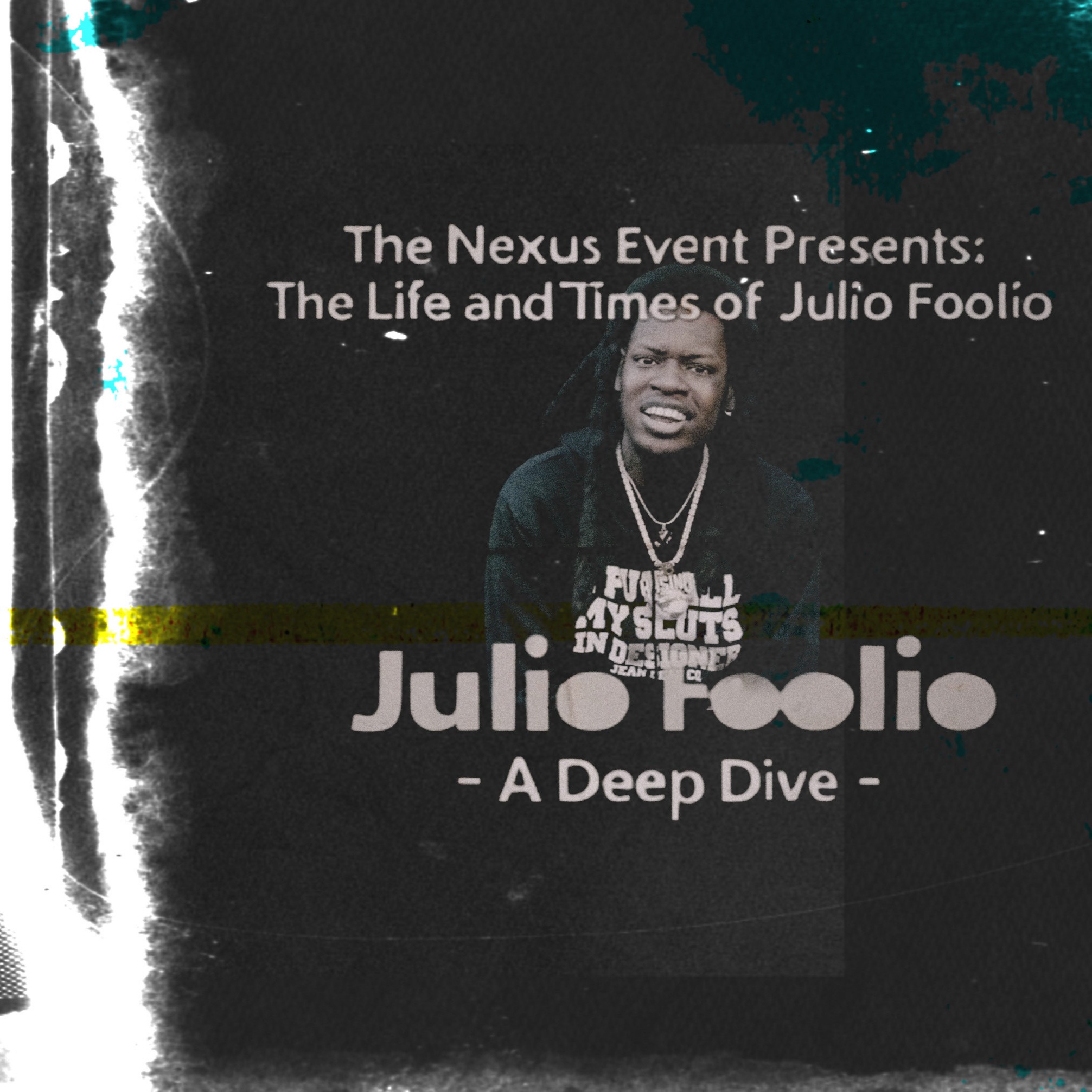The Nexus Event Presents: The Life and Times of Julio Foolio - A Deep Dive episode artwork