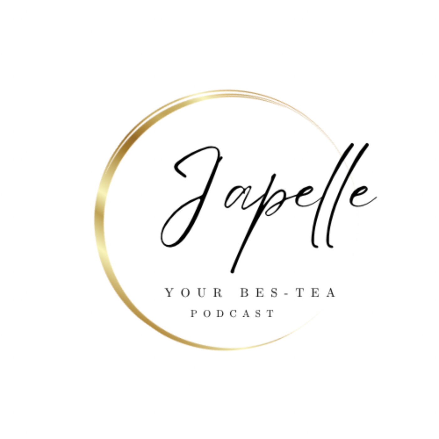 J’apelle your BesTea Podcast