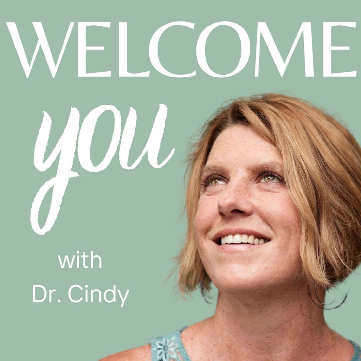 Welcome You: A refuge for broken hearts and wounded parts podcast artwork