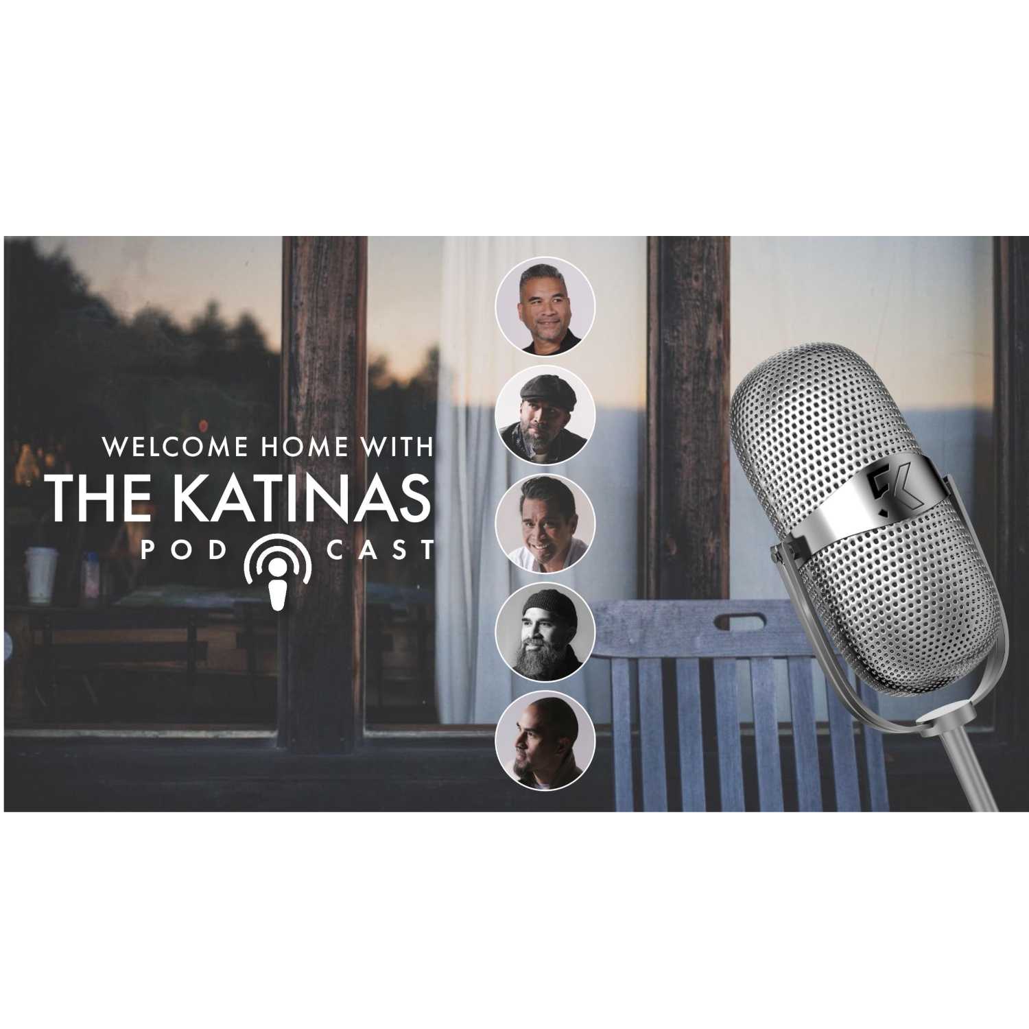 Welcome Home with The Katinas