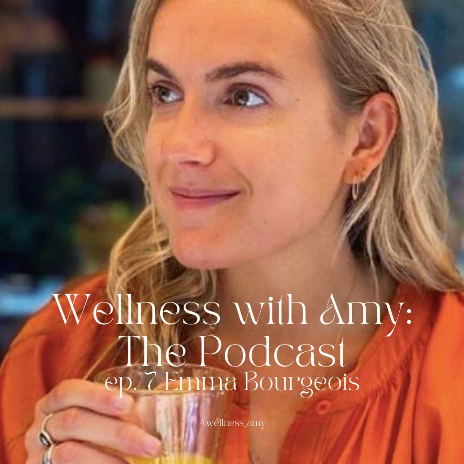 Wellness with Amy: The Podcast