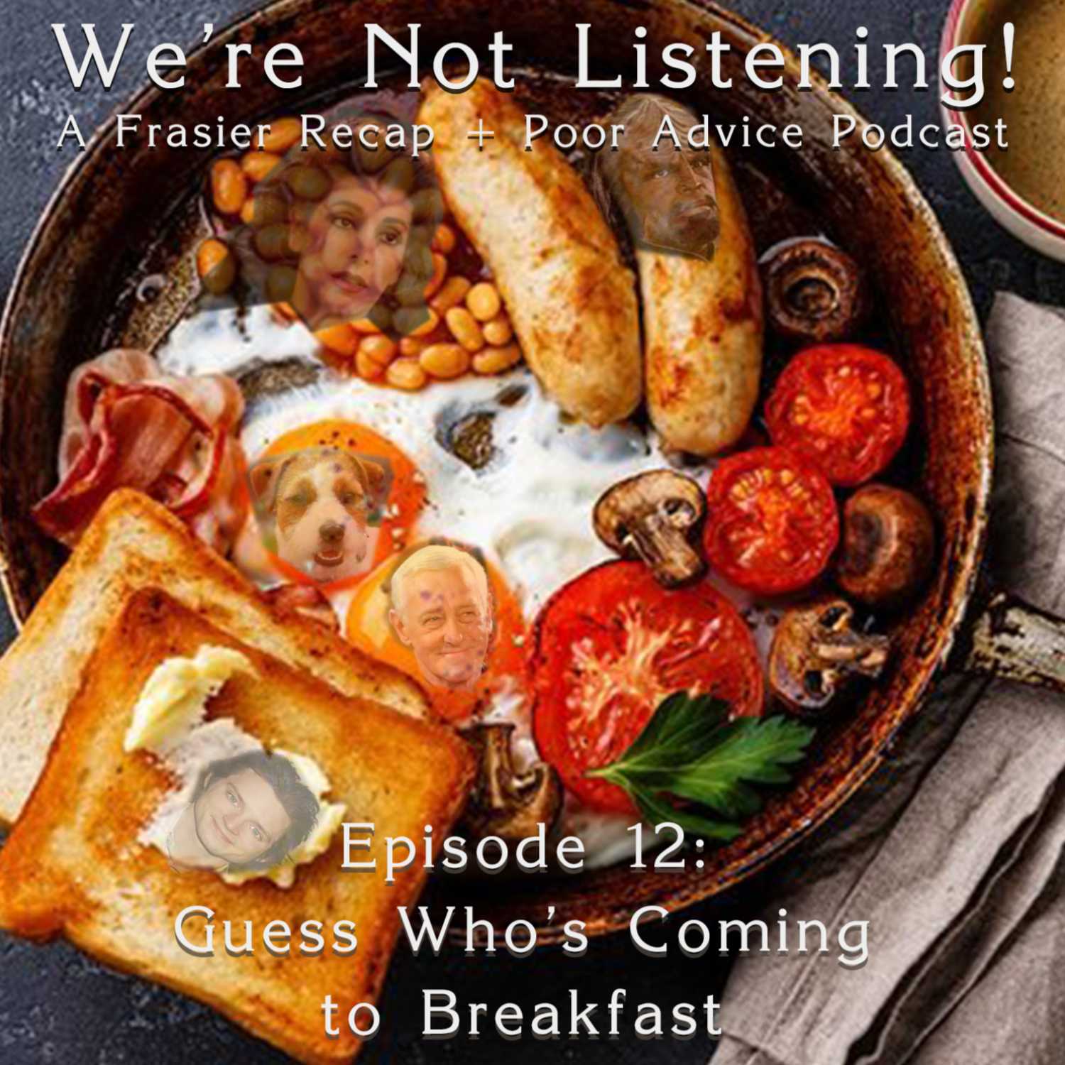 Episode Twelve: Guess Who's Coming to Breakfast