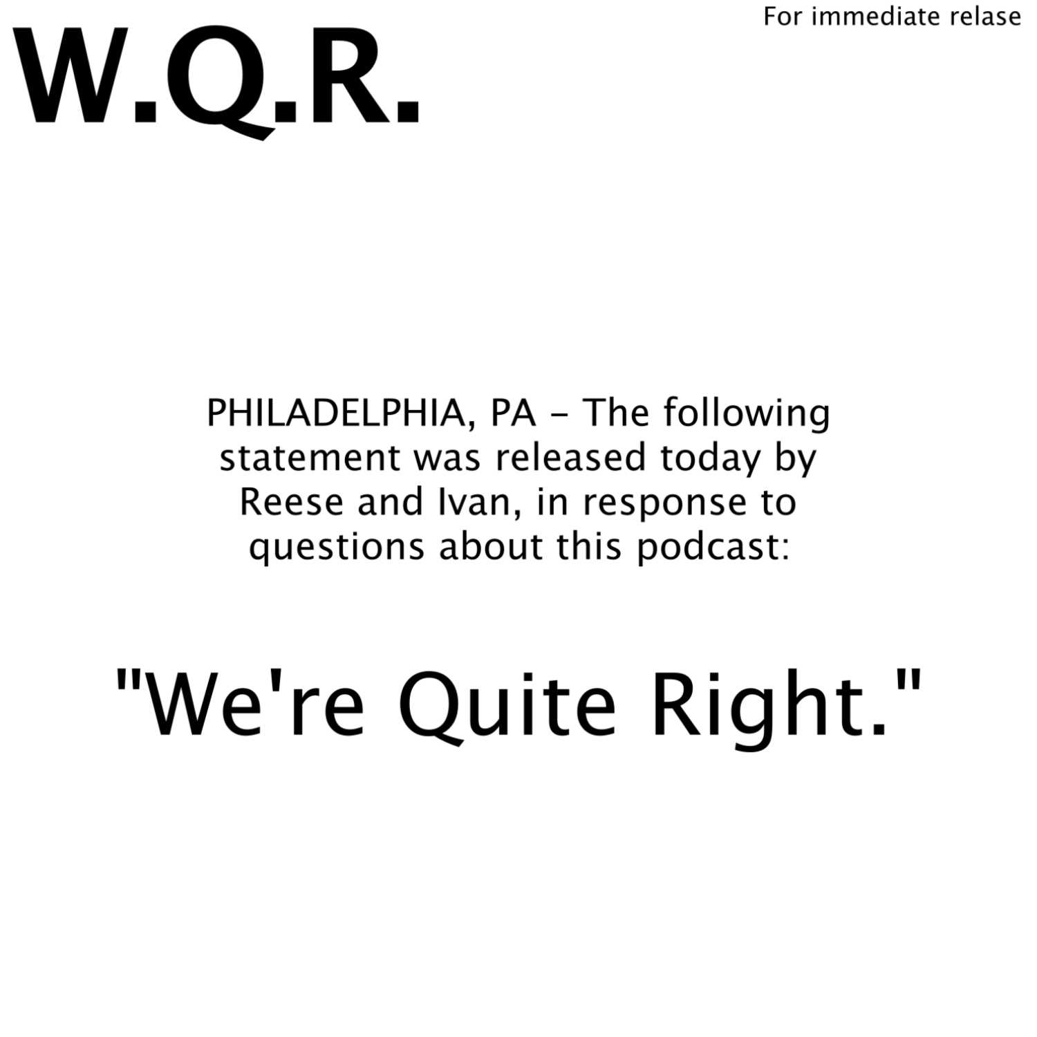 We\'re Quite Right