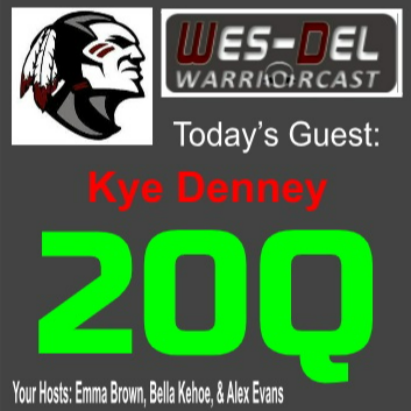 Wes-Del WarriorCast