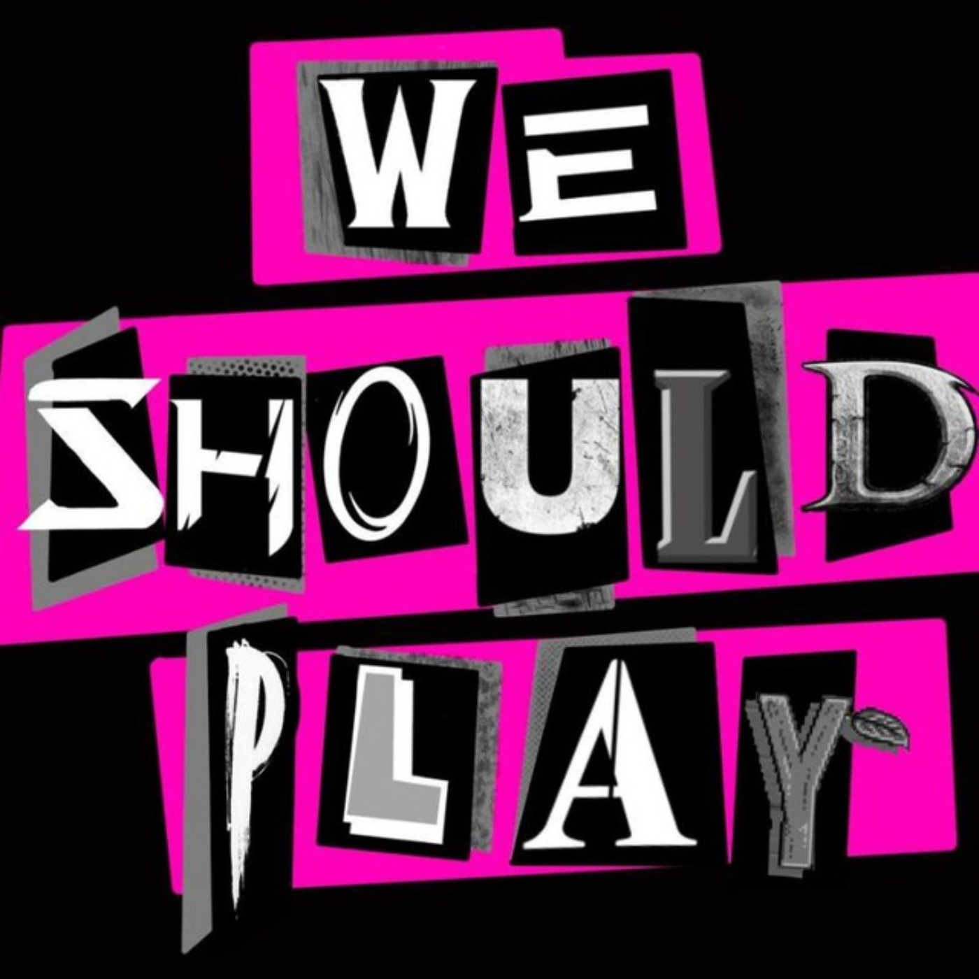 We Should Play