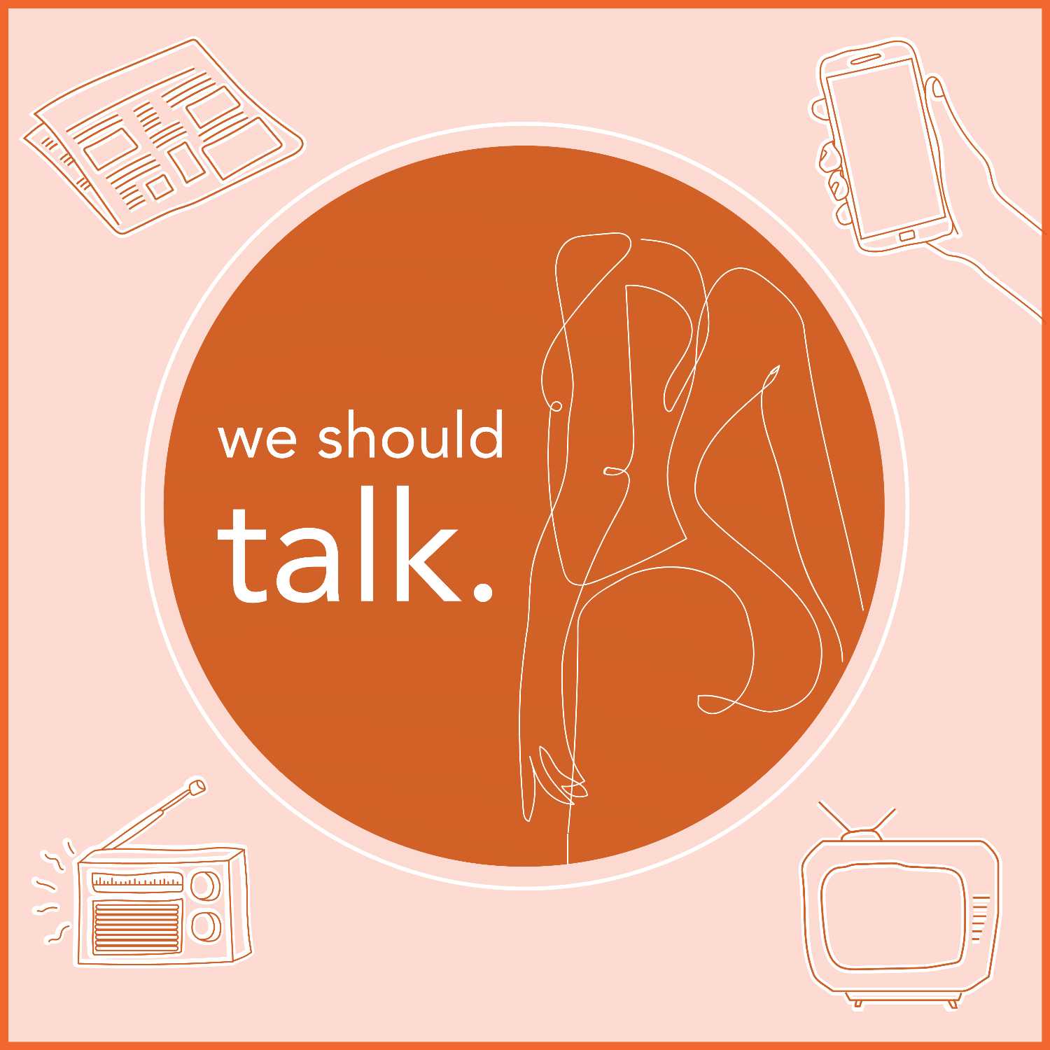 We Should Talk.
