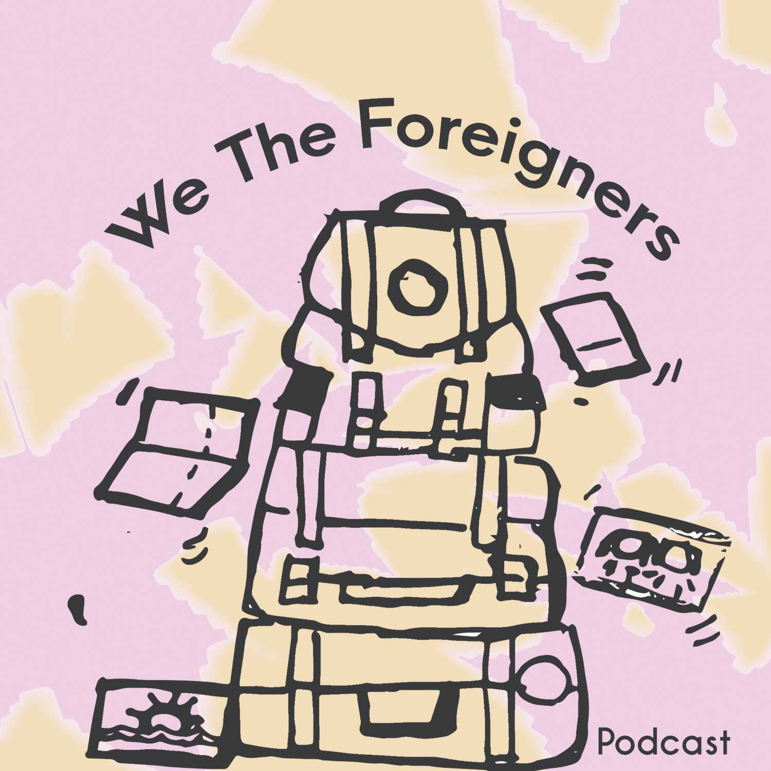 We the foreigners
