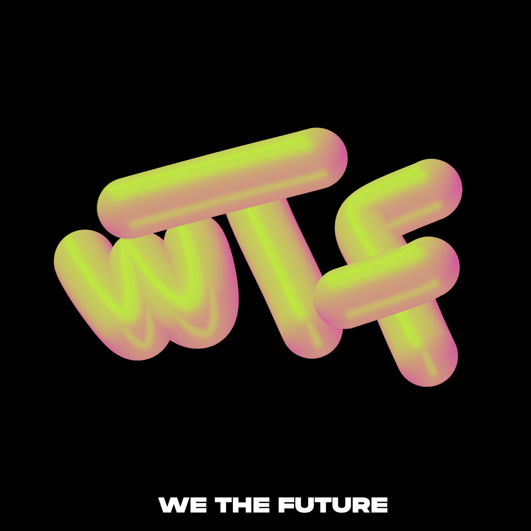 WE THE FUTURE