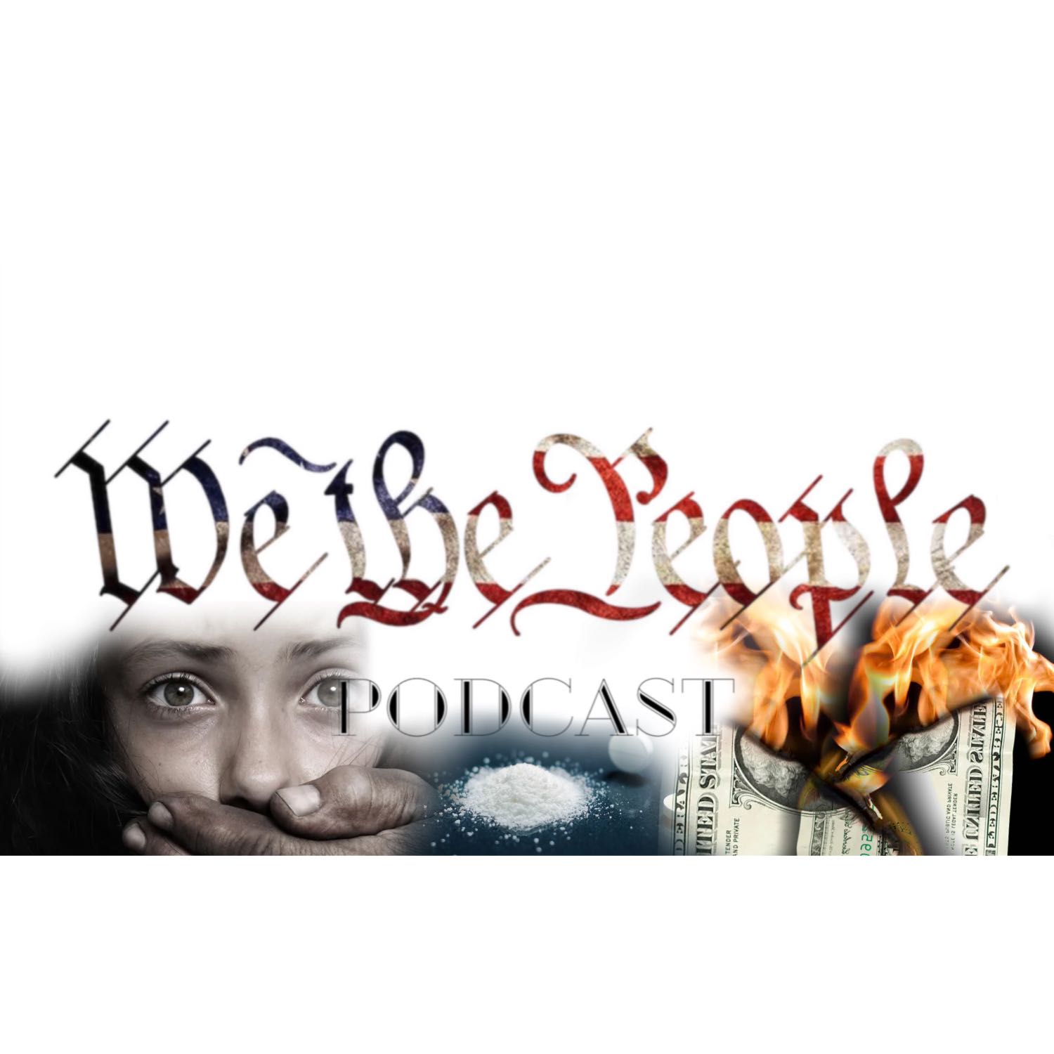 Lefts Obsession with Kids, Fentanyl and Destroying the Dollar episode artwork
