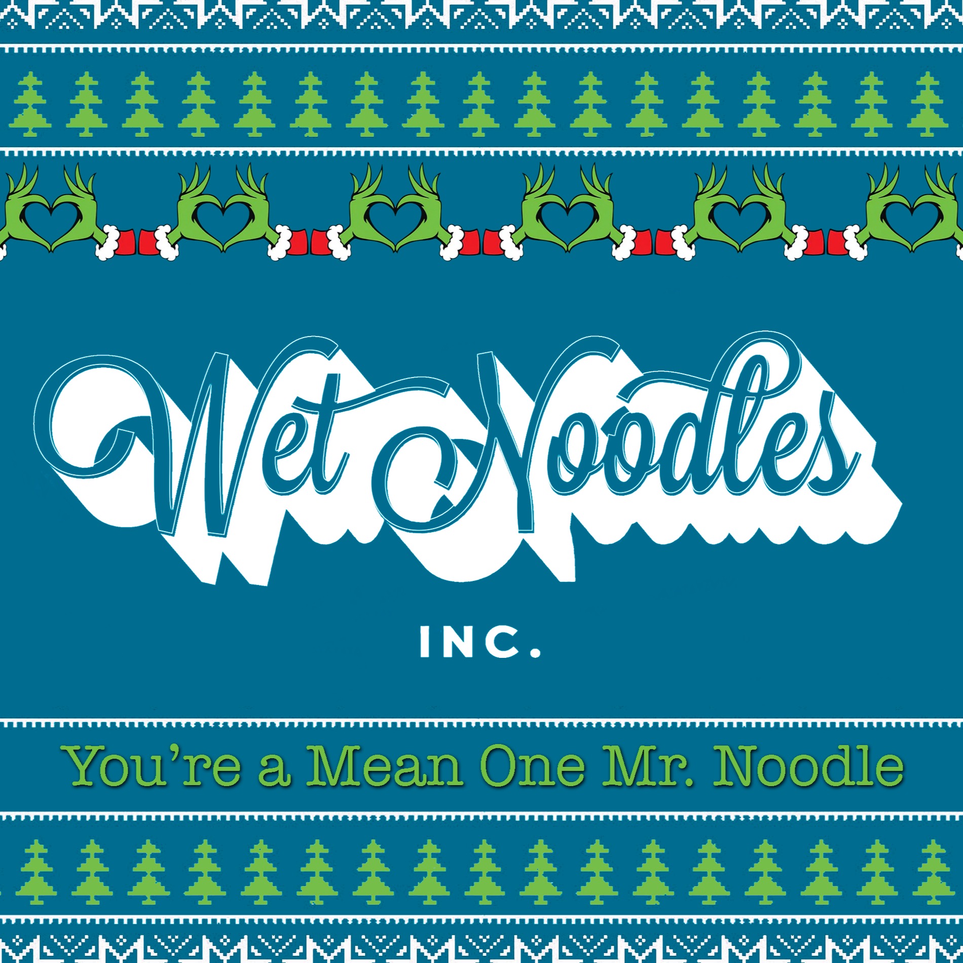 Wet Noodles Holiday Spectacular!