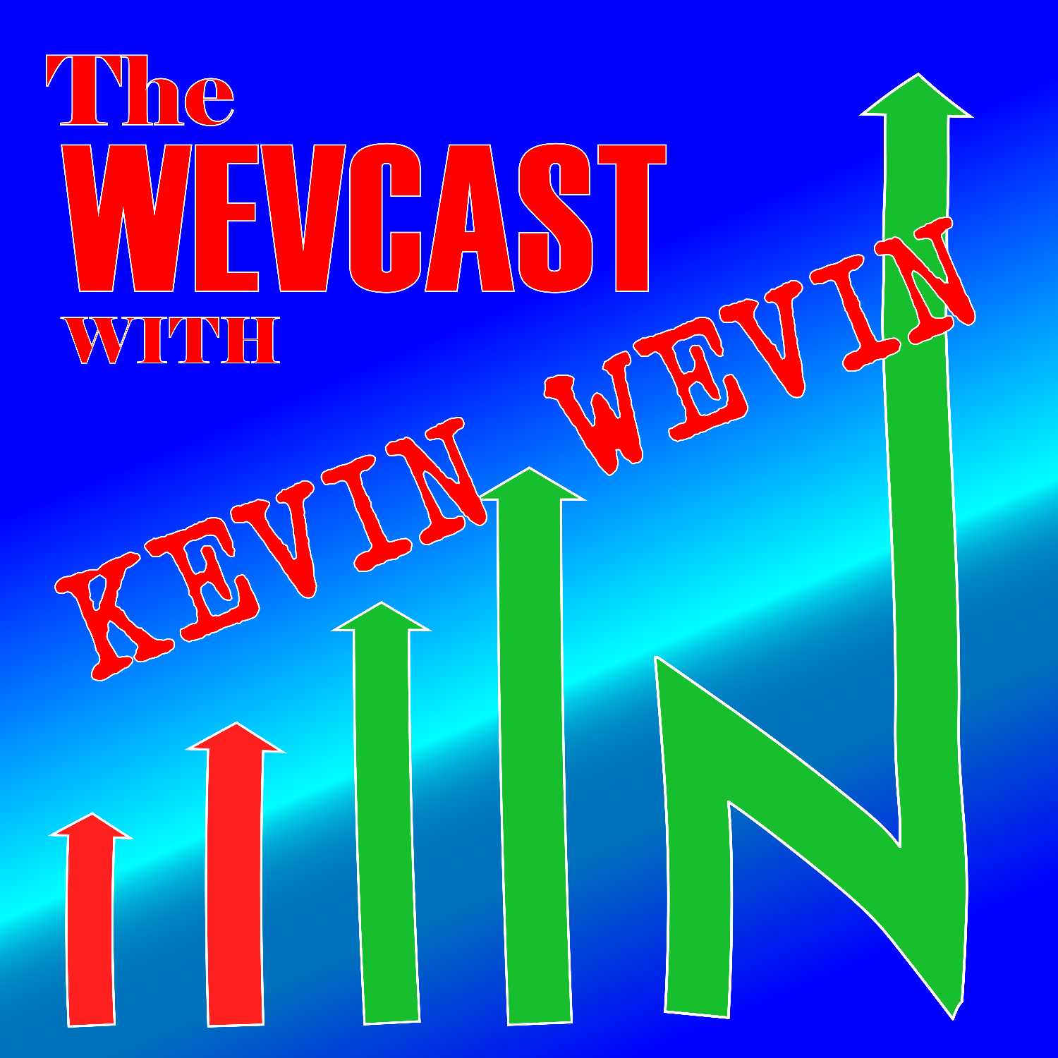 The WevCast with Kevin Wevin episode artwork