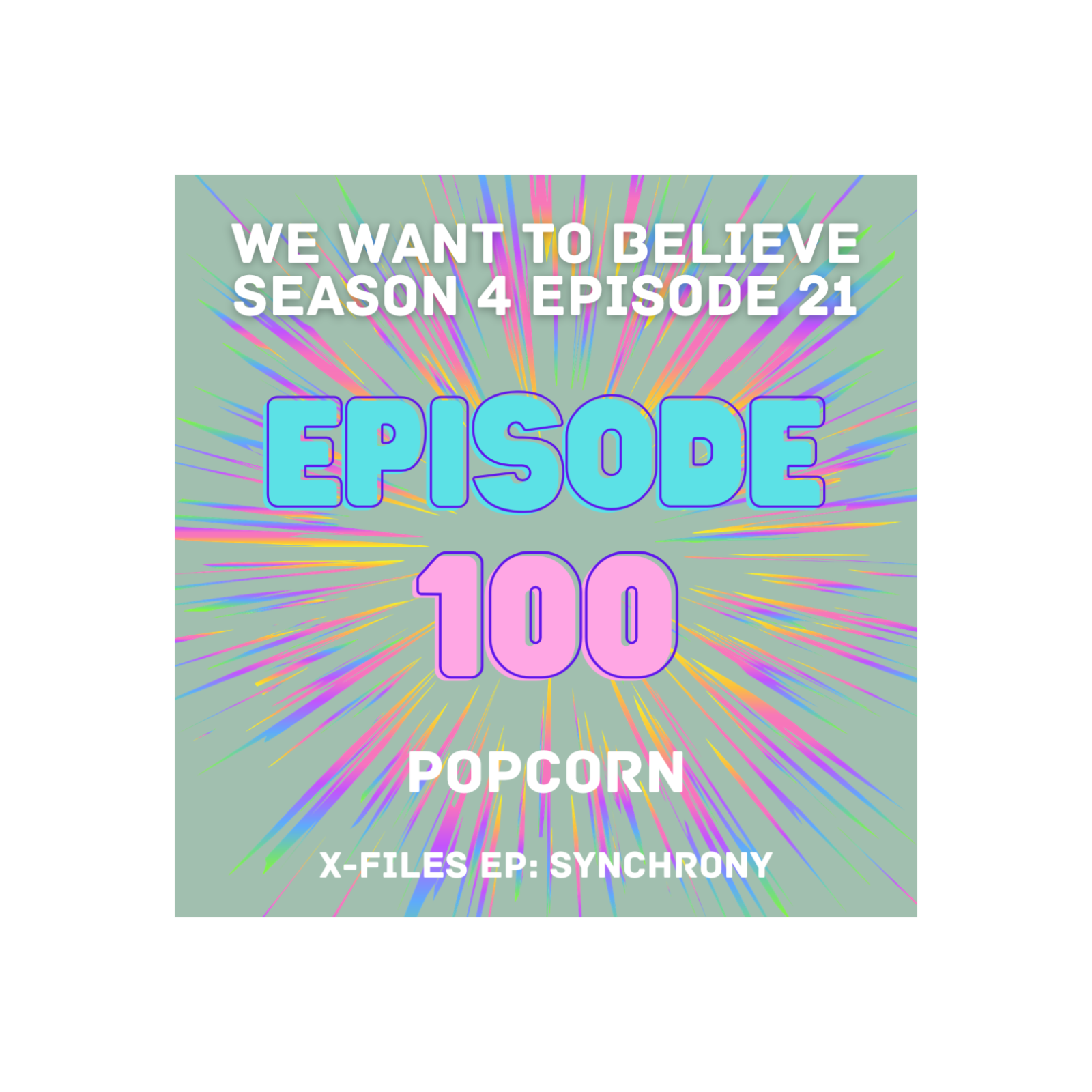 100 - POPCORN [X-Files: "Synchrony"]