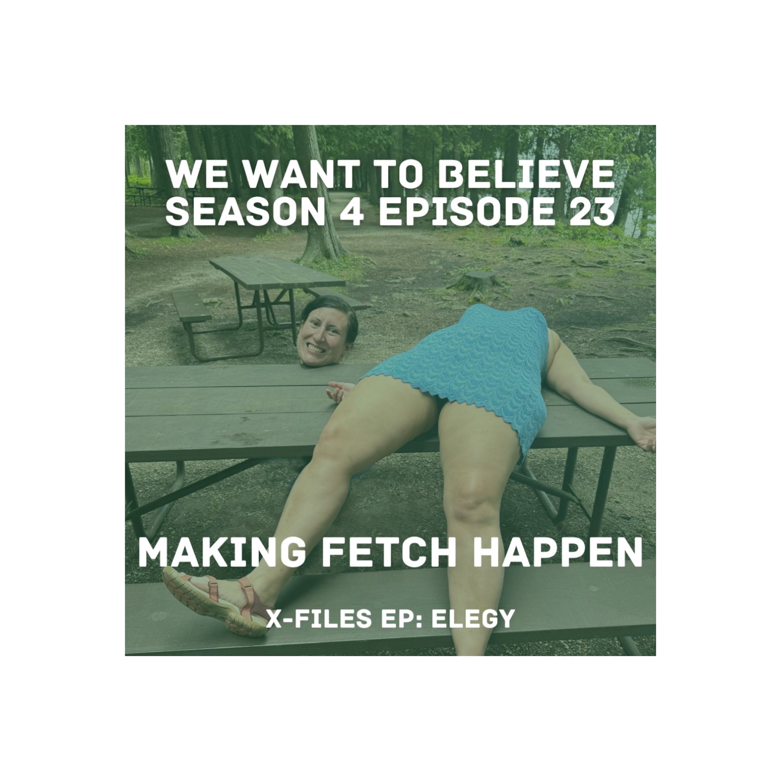 102 - MAKING FETCH HAPPEN [X-Files: "Elegy"]