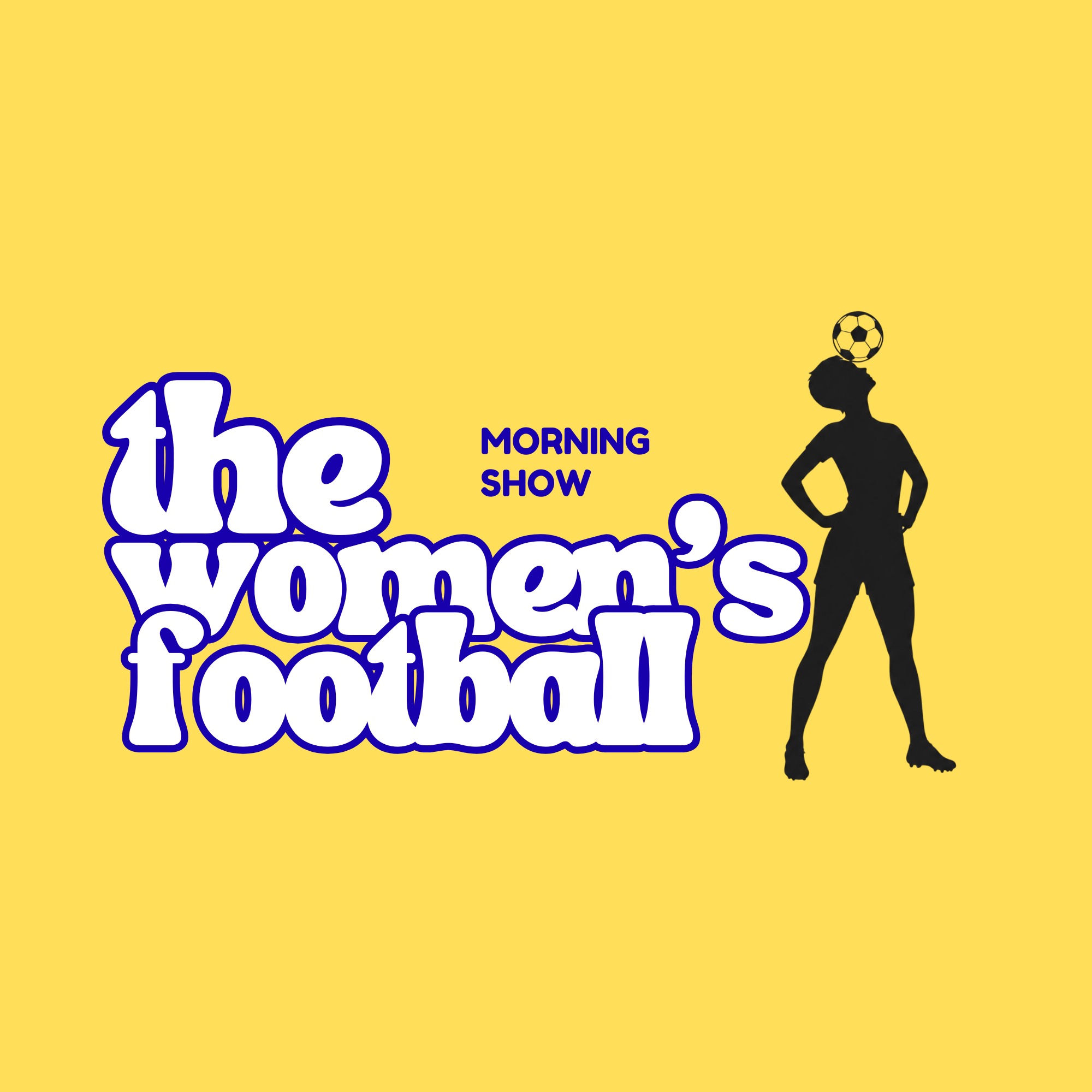The Women's Football Morning Show