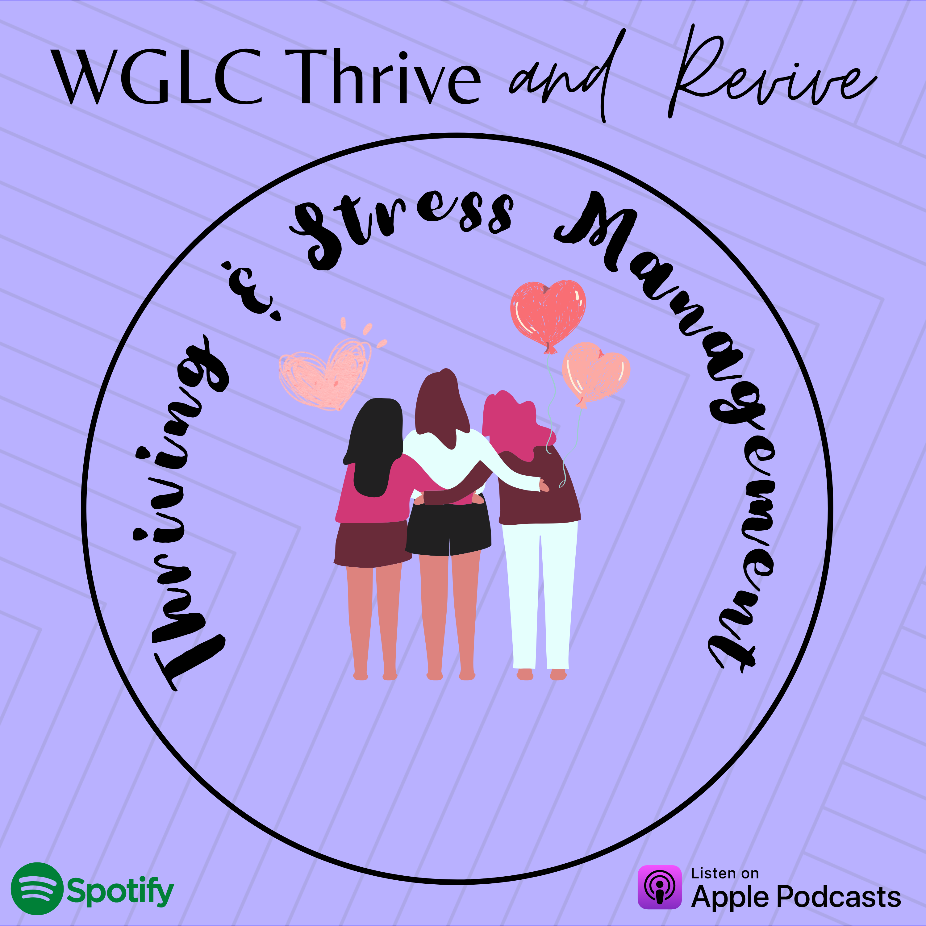 Episode 1: Thriving and Stress Management