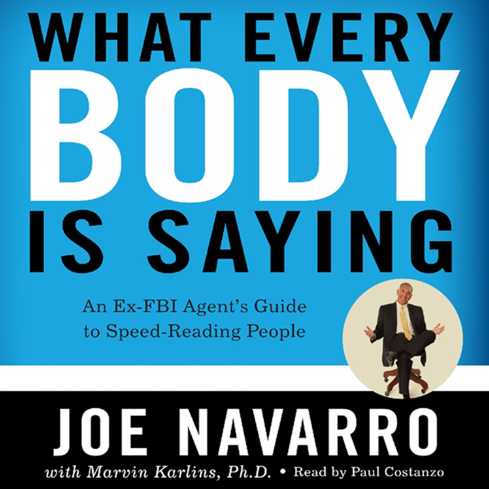 What Every BODY Is Saying by Joe Navarro, Book Summary, Podcast, English episode artwork
