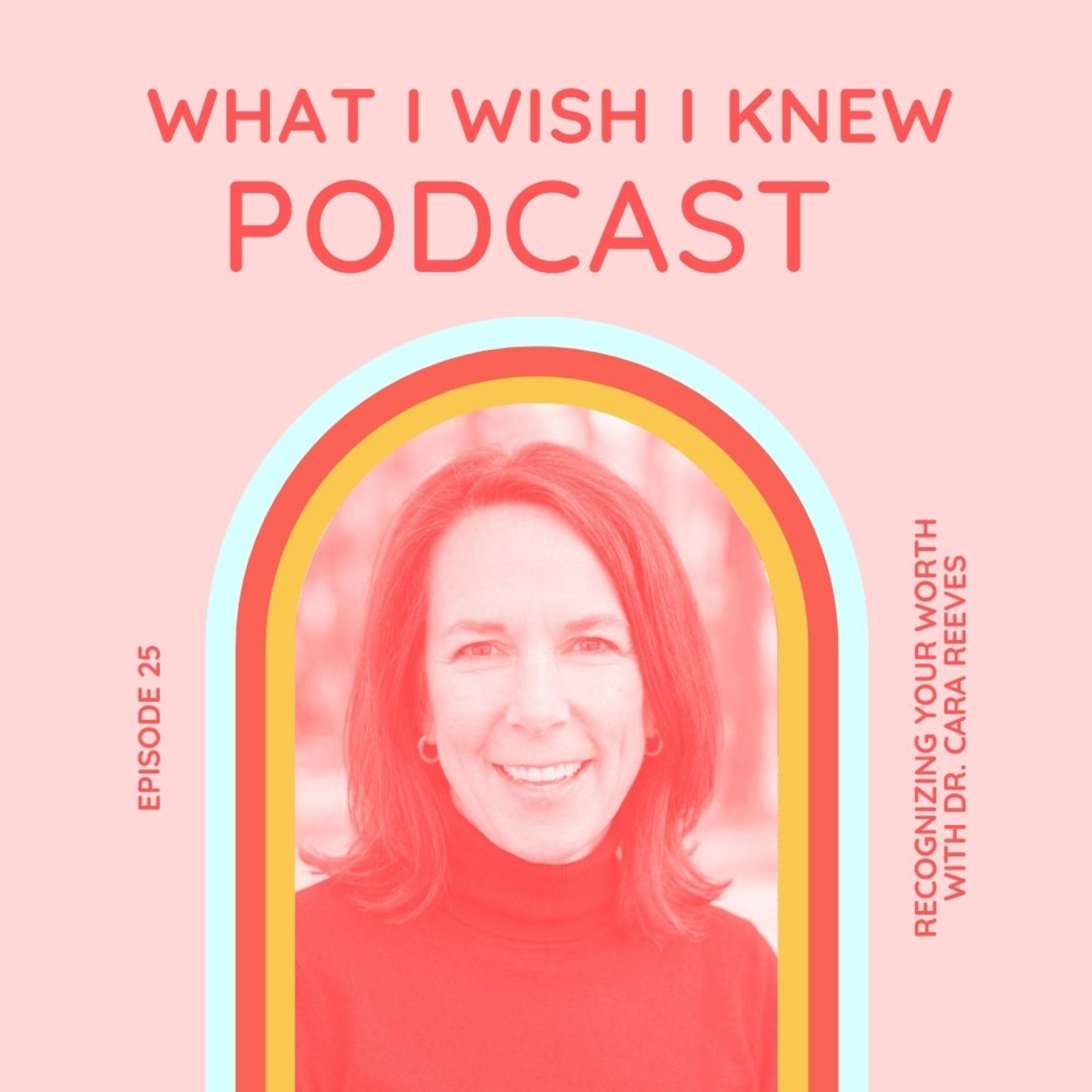 Recognizing Your Worth with Dr. Cara Reeves episode artwork