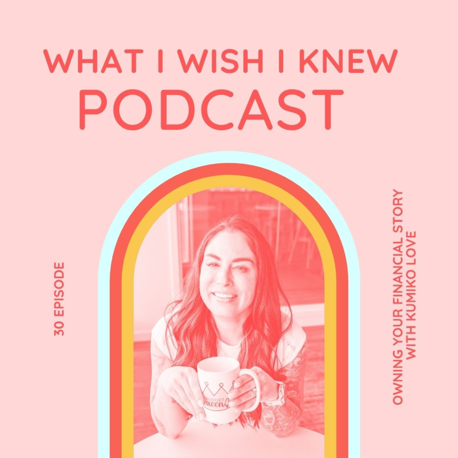 Owning Your Financial Story with Kumiko Love episode artwork