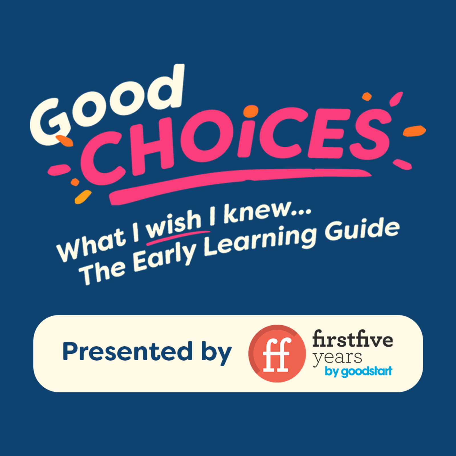 What I Wish I Knew... The Early Learning Guide