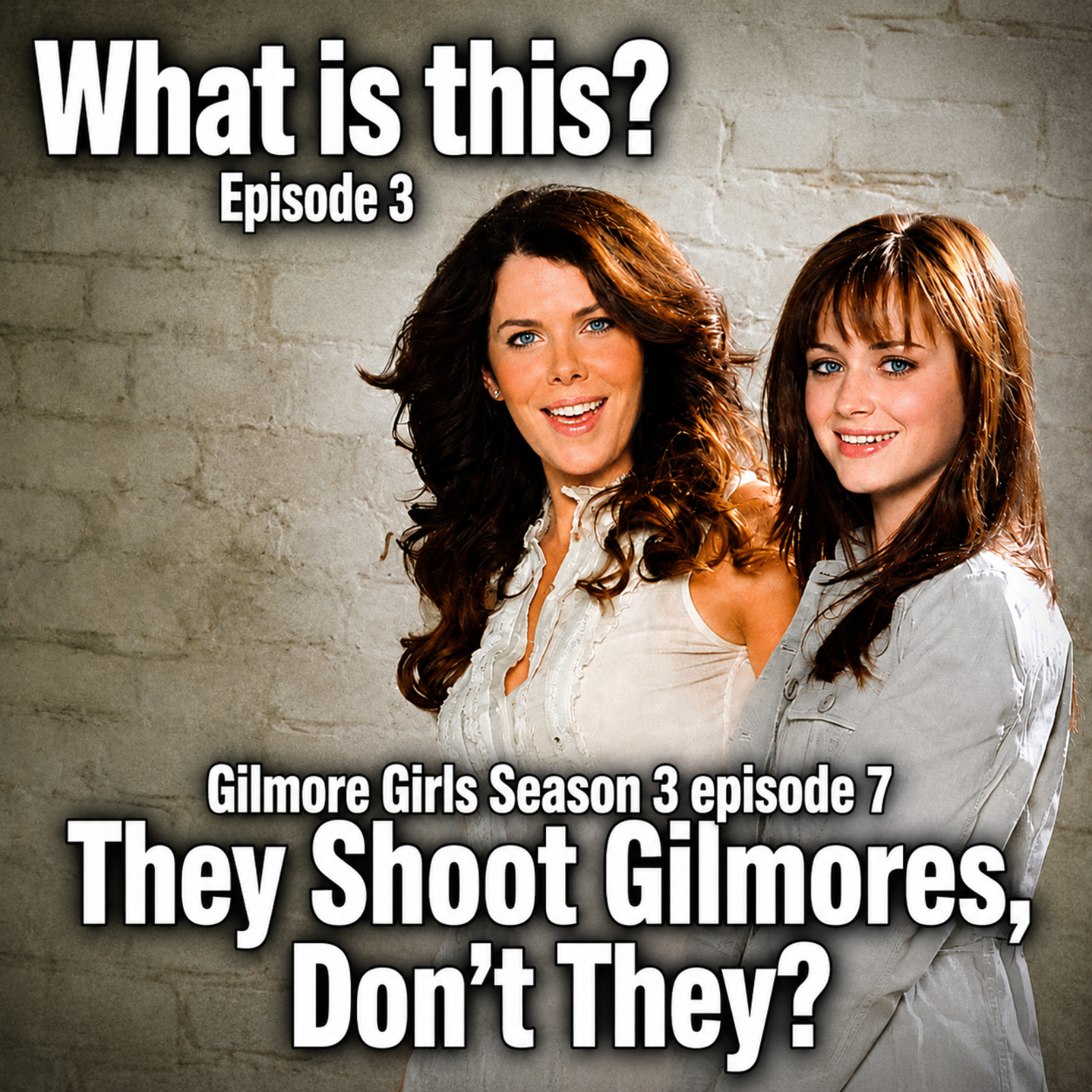 Gilmore Girls - They Shoot Gilmores, Don't They? episode artwork