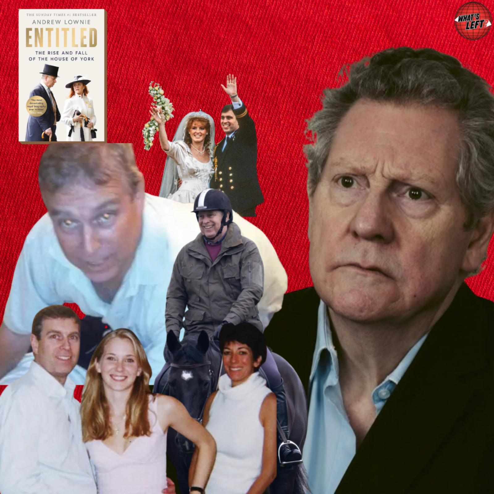 The Sick Narcissism of Royal Elites - Prince Andrew's Biographer, Andrew Lownie