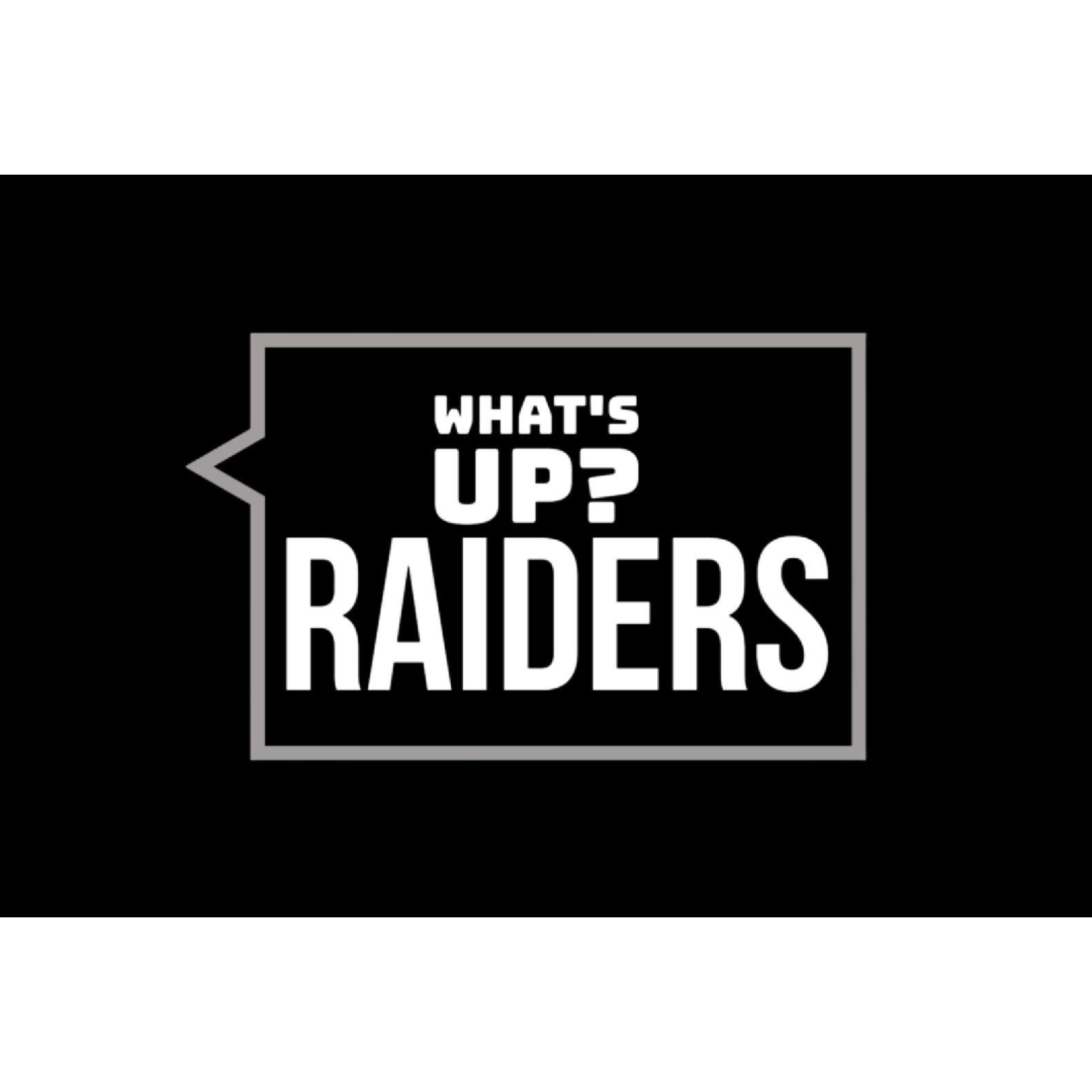 What\'s Up Raiders!? Podcast