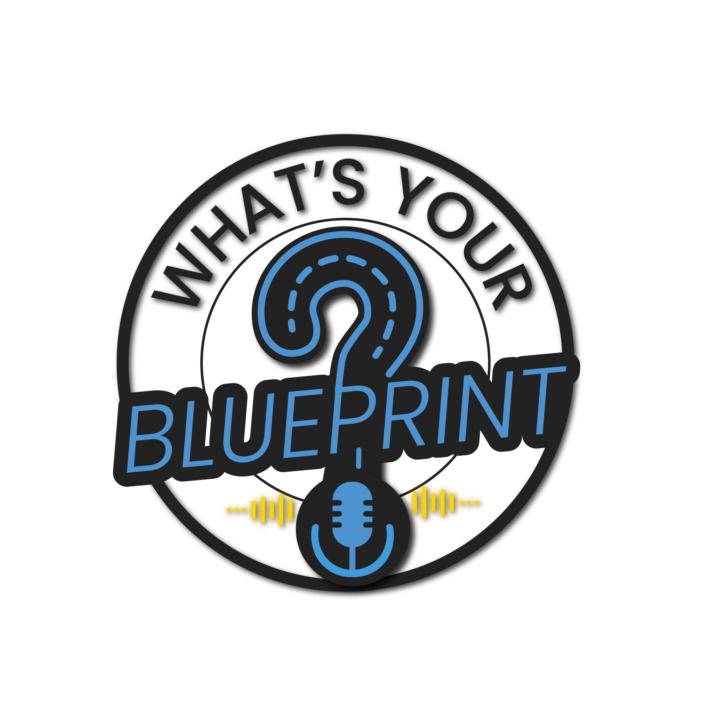 What's Your Blueprint?