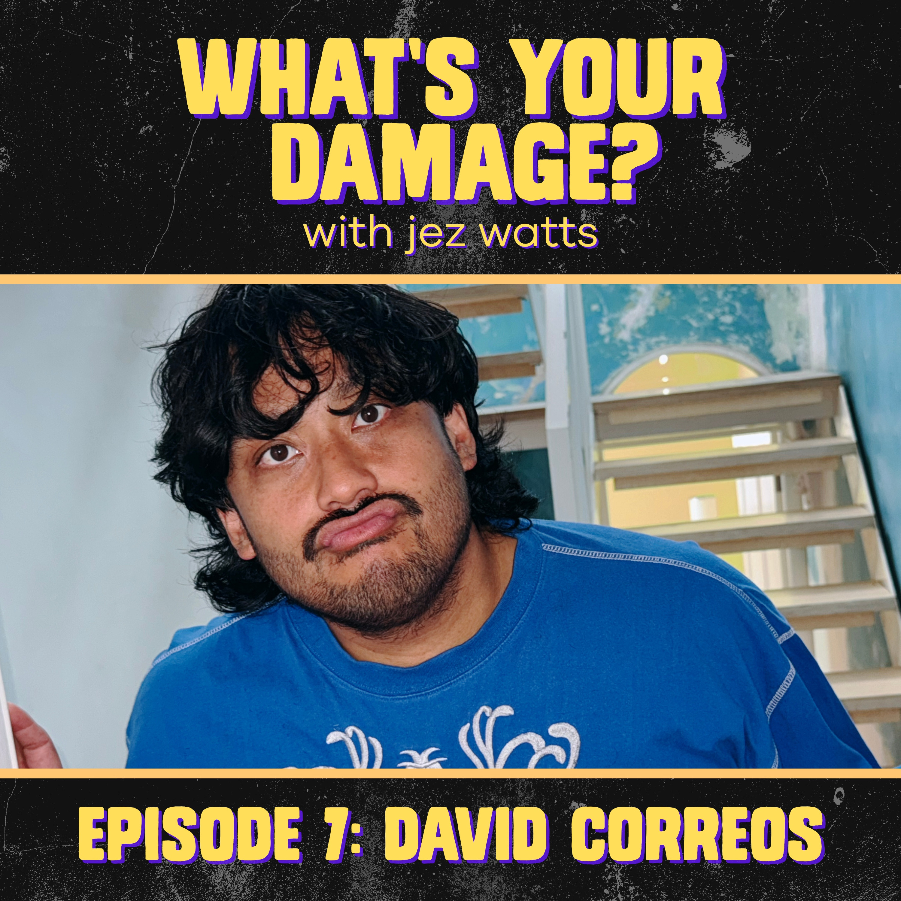 David Correos: "ADHD", Detained By US Customs & Riddled With Insecurity episode artwork