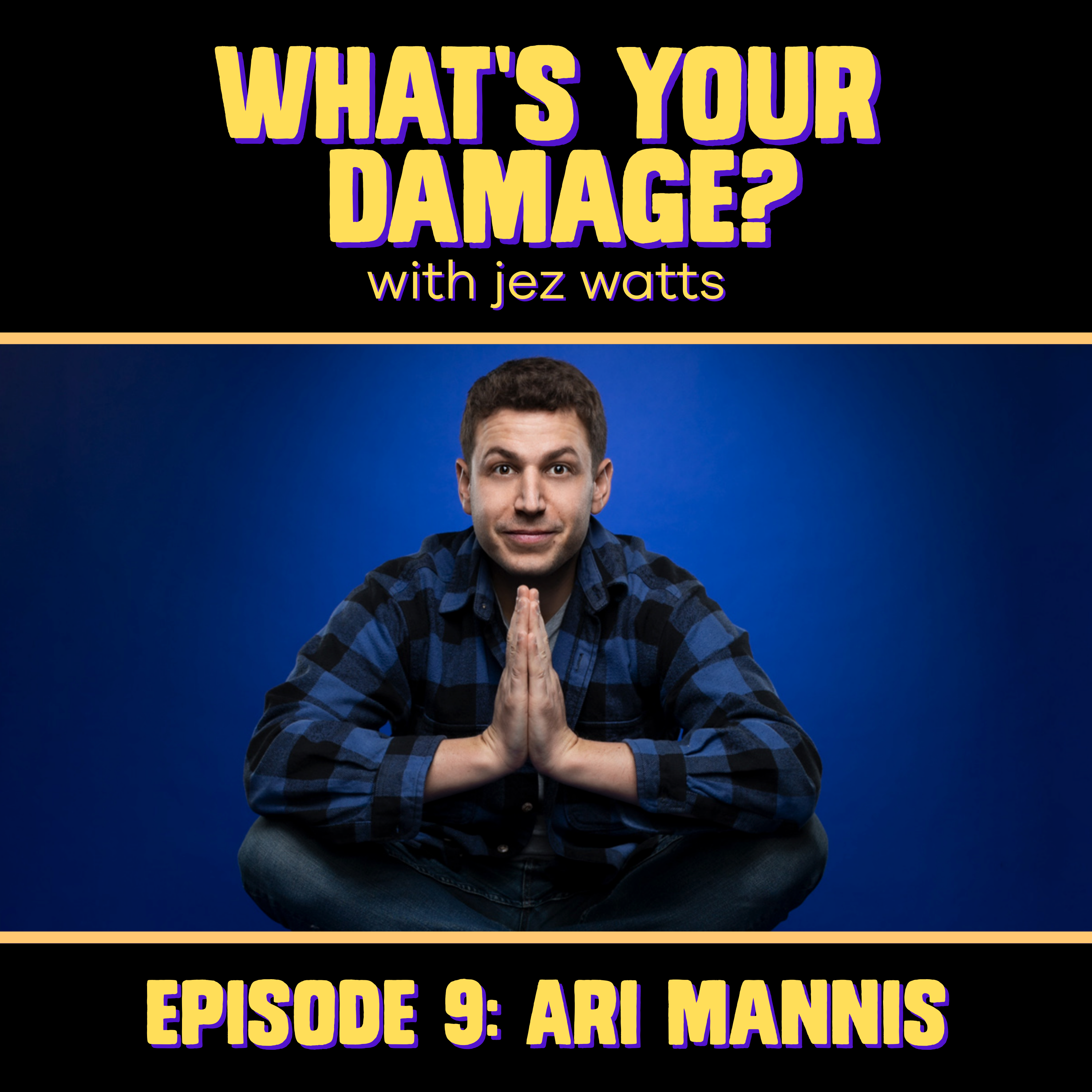 Ari Mannis: Vanity, Life Is Perfect & He's Still Miserable, Choked Out An Audience Member episode artwork