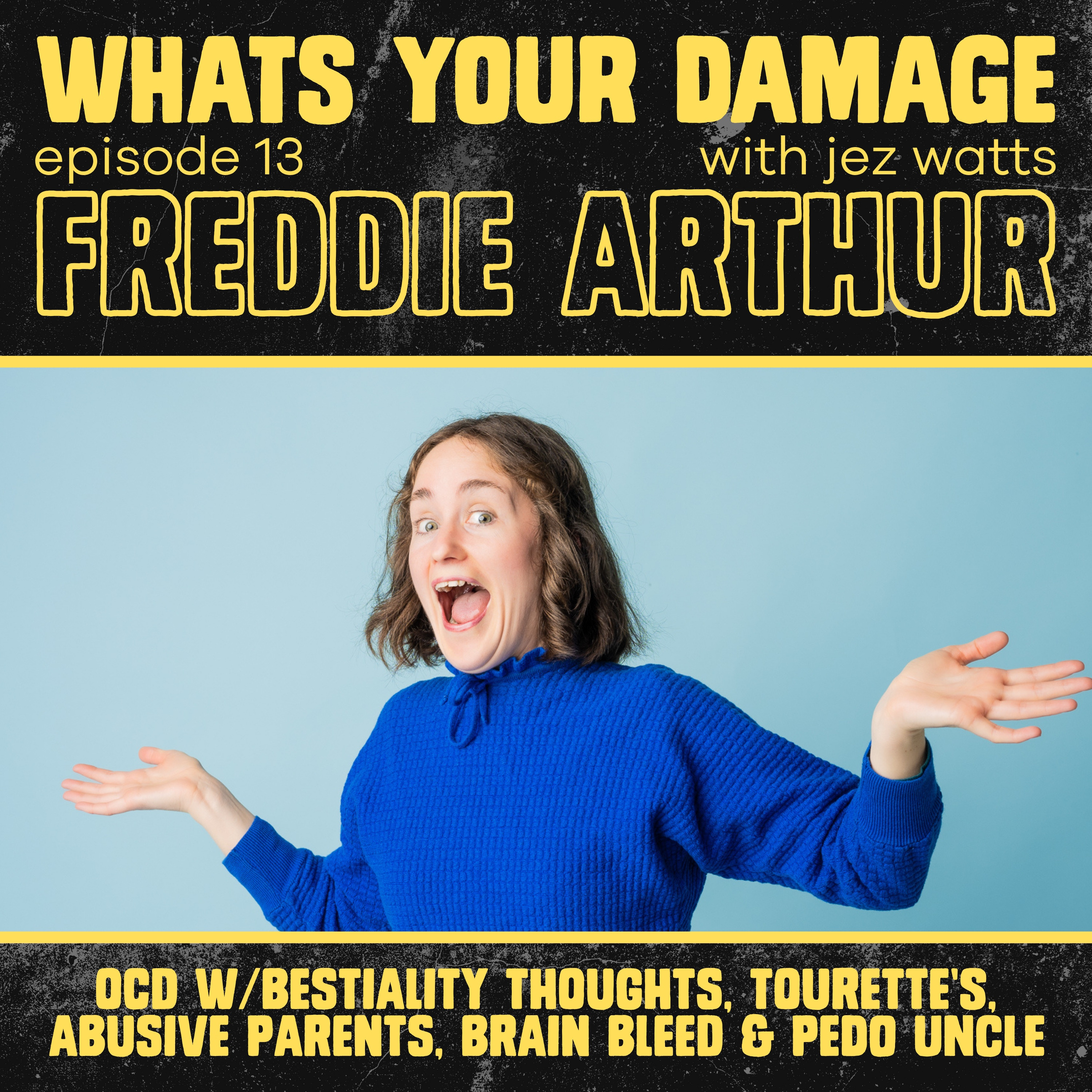 Freddie Arthur: OCD w/Bestiality Thoughts, Tourette's, Abusive Parents, Brain Bleed & Pedo Uncle episode artwork