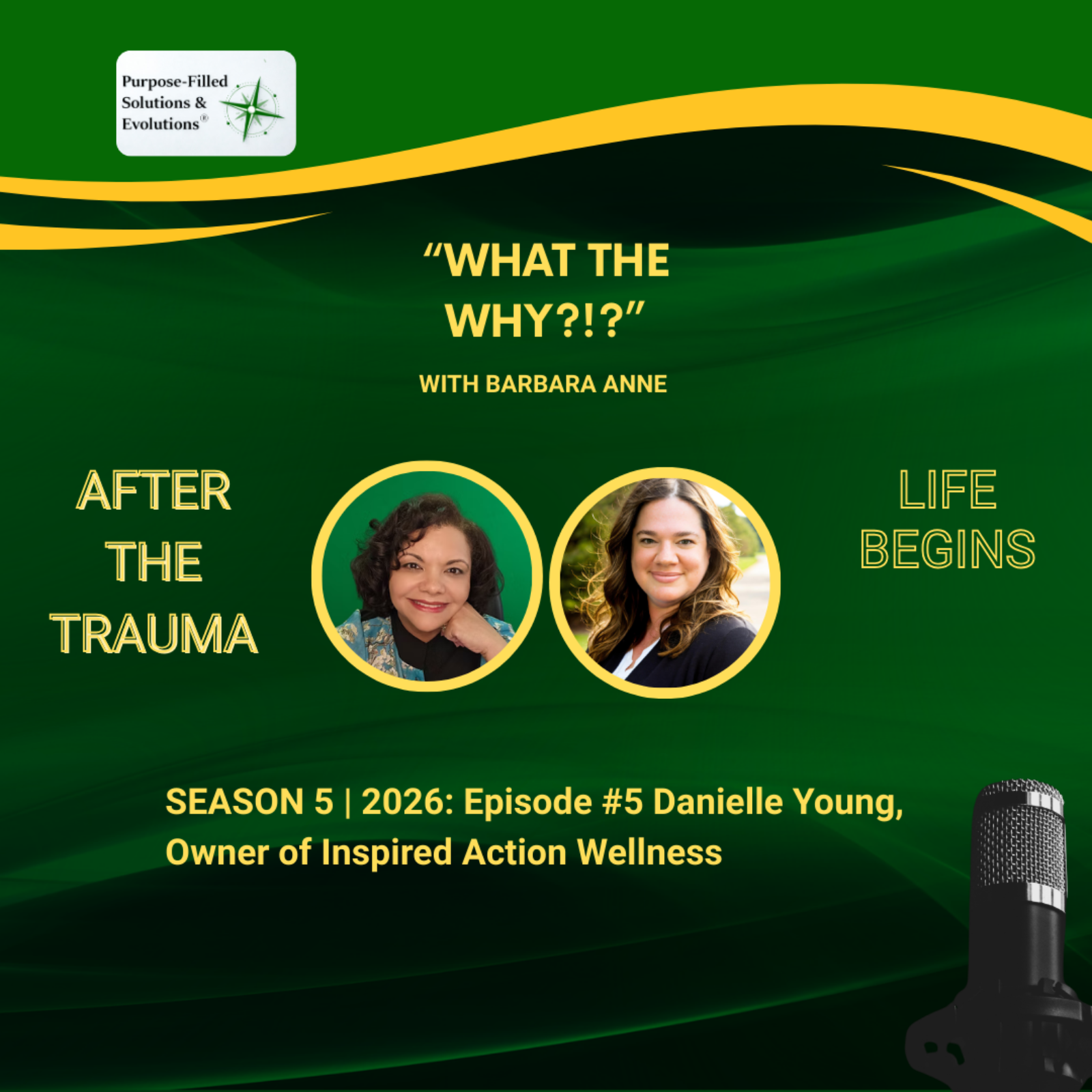Season 5 | 2026: Episode #5 with Danielle Young