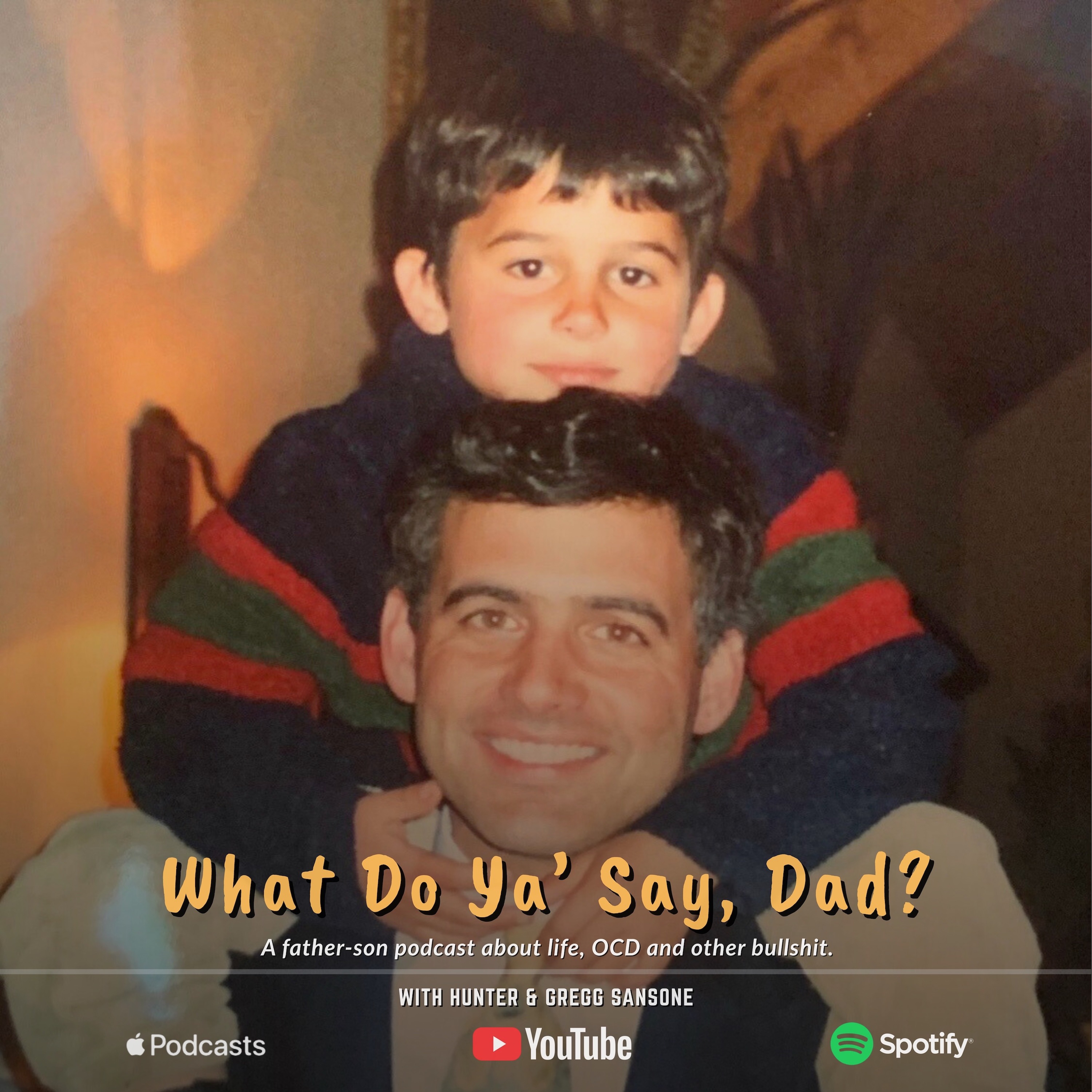 What Do Ya\' Say, Dad?