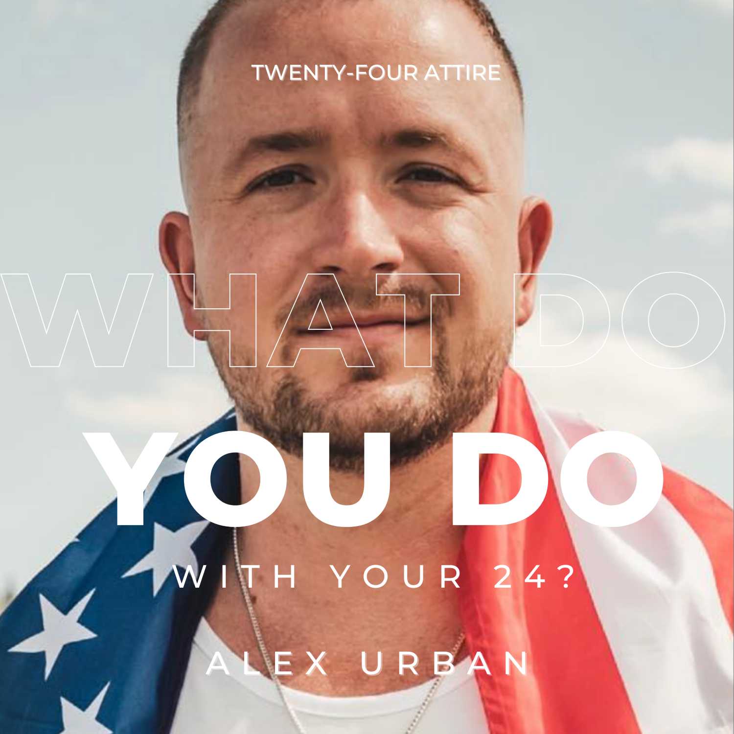 What do you do with your 24?