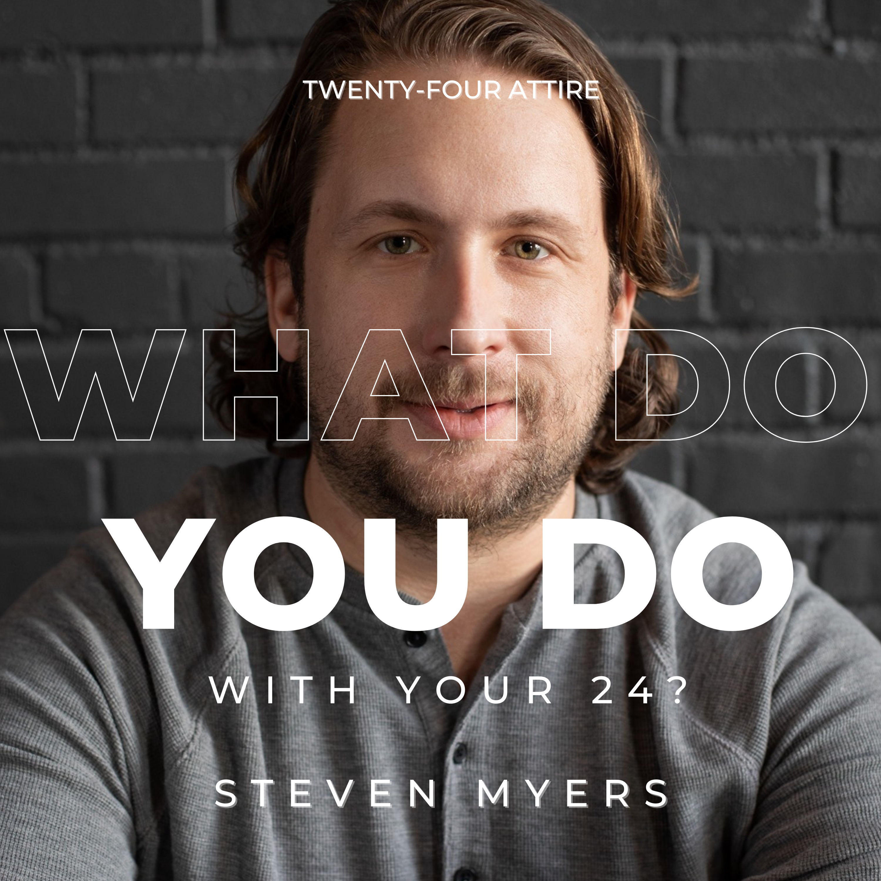 What do you do with your 24?