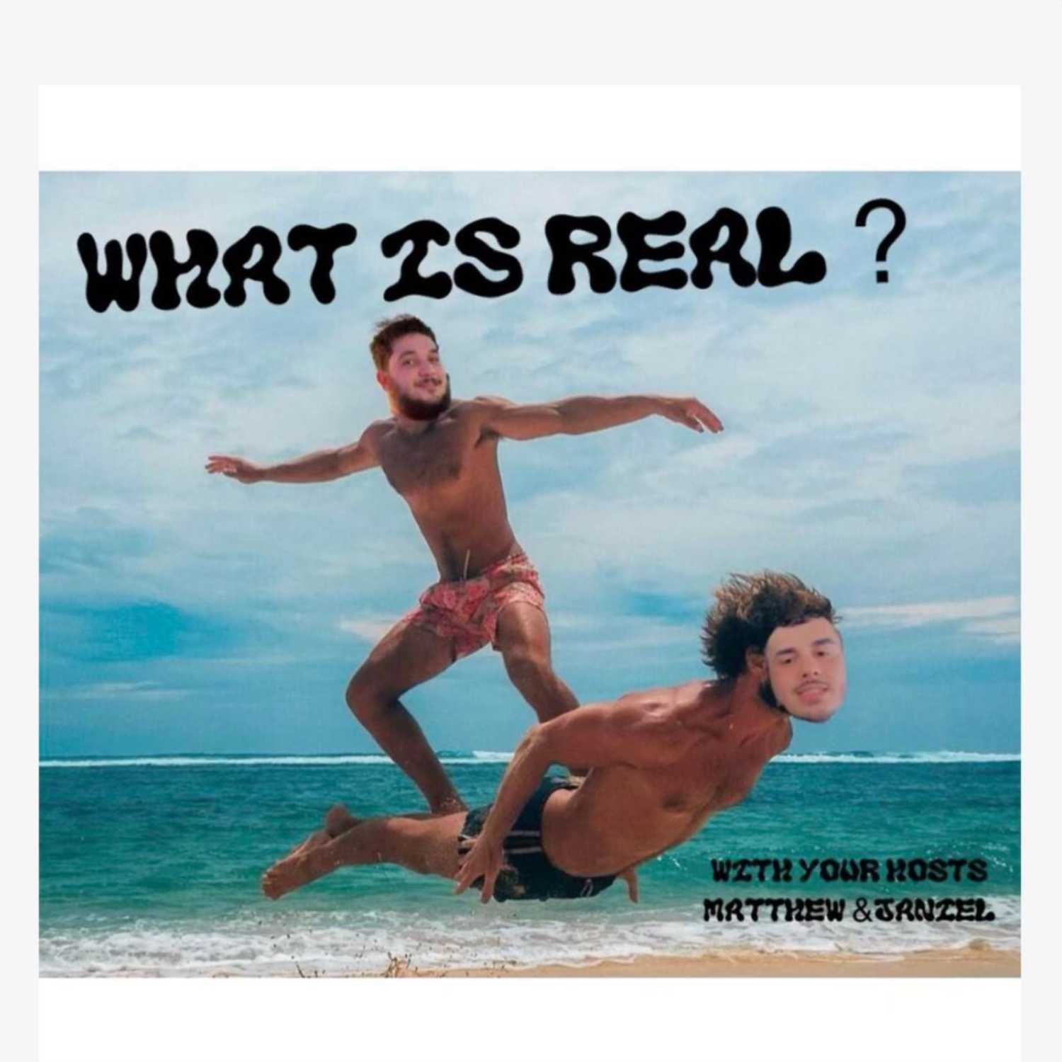 What is Real?