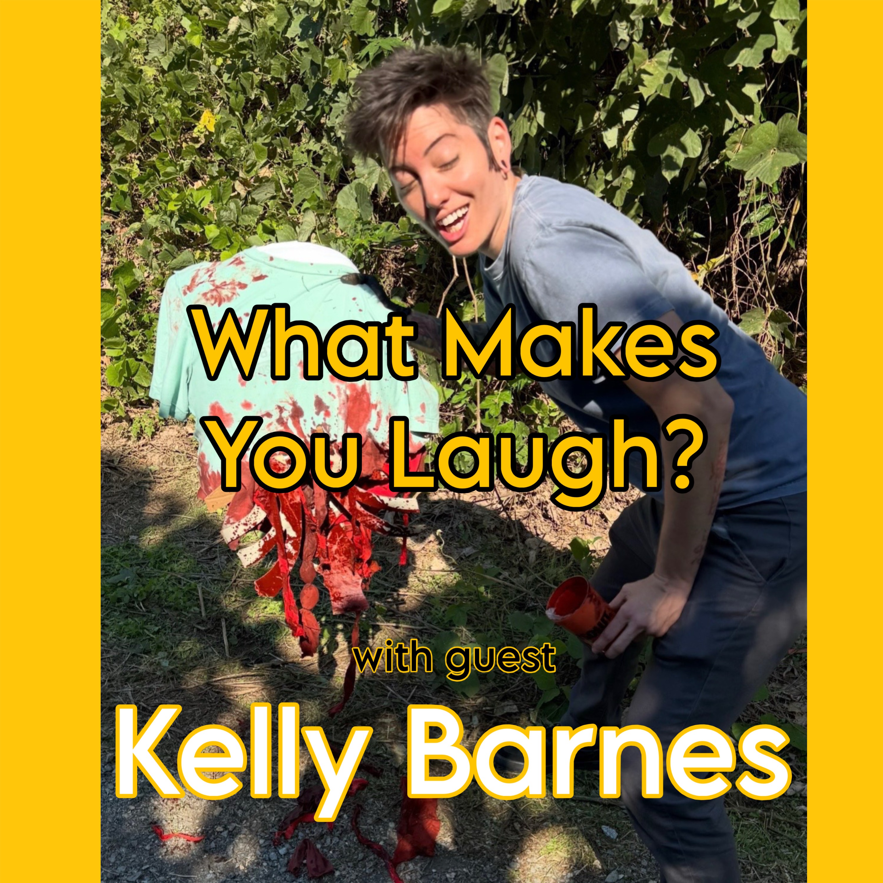 What Makes You Laugh: Kelly Barnes episode artwork