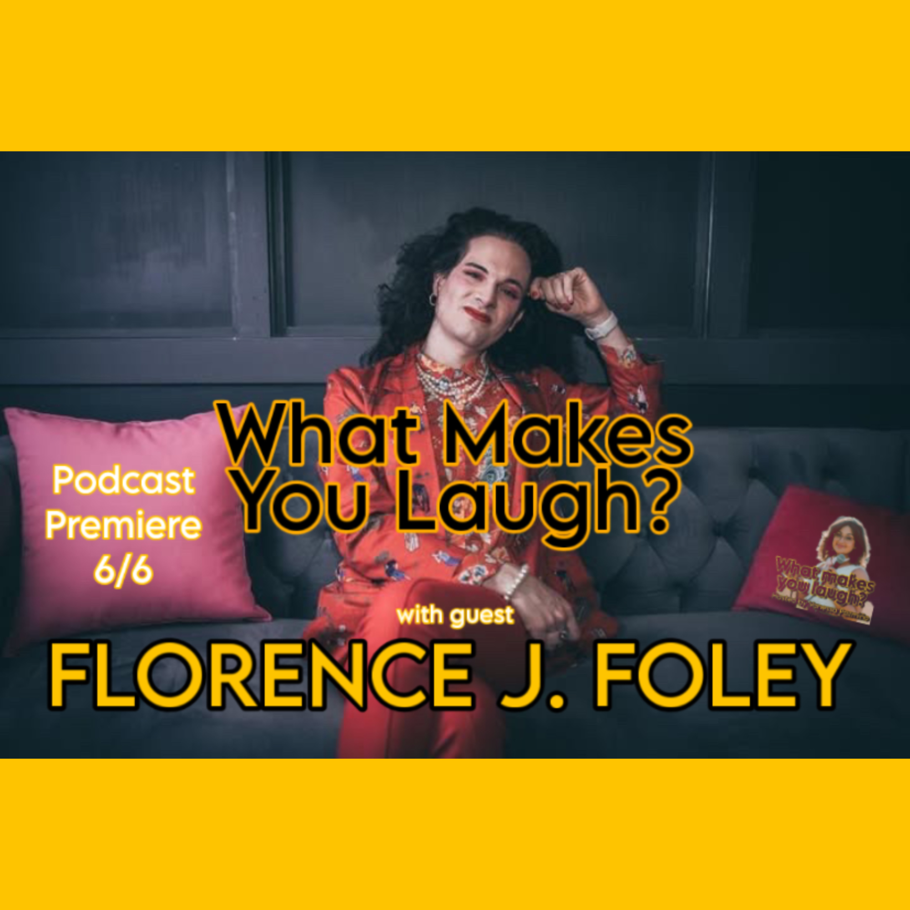 What Makes You Laugh: Florence J Foley episode artwork